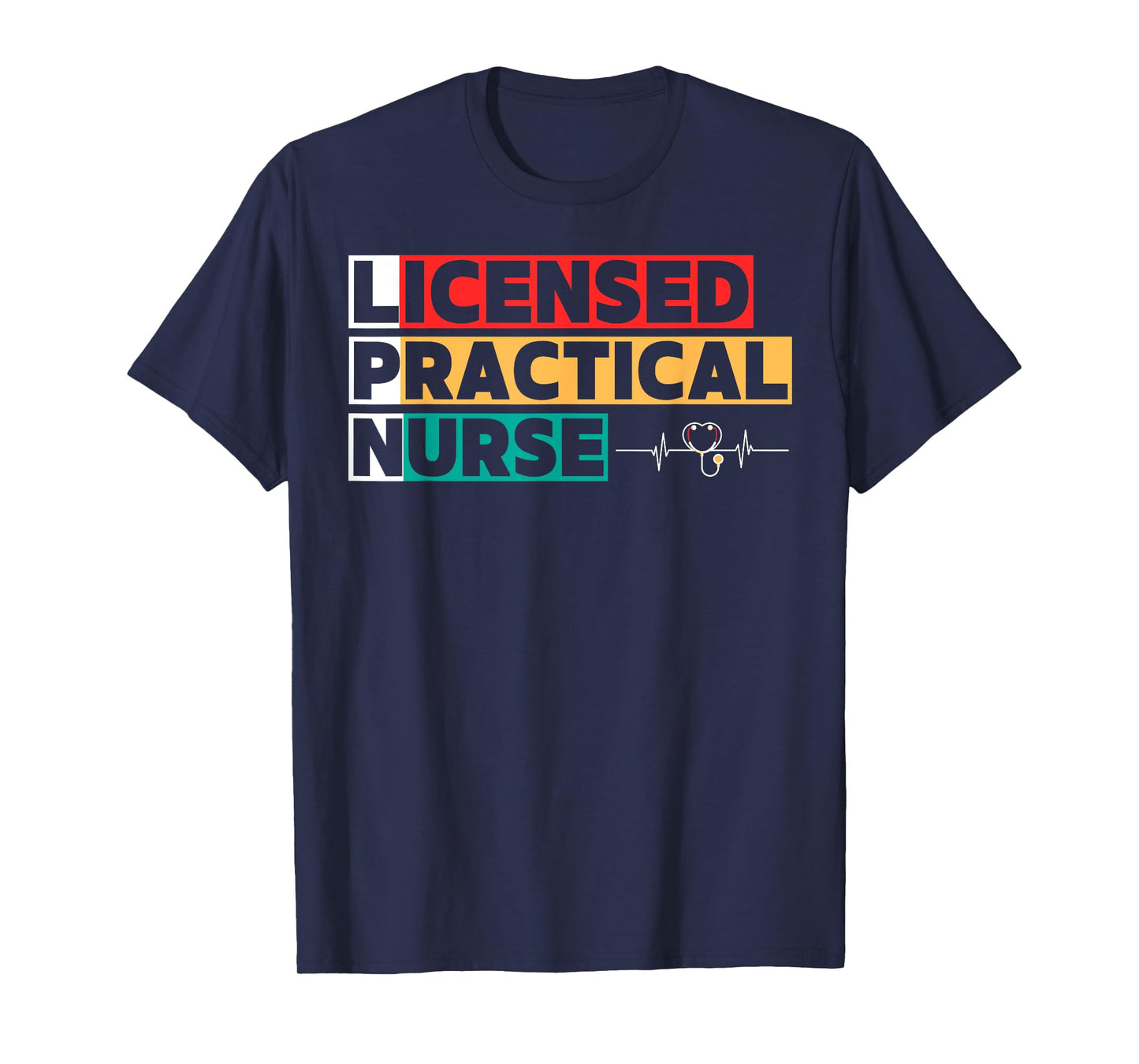 LPN Licensed Practical Nurse T-Shirt