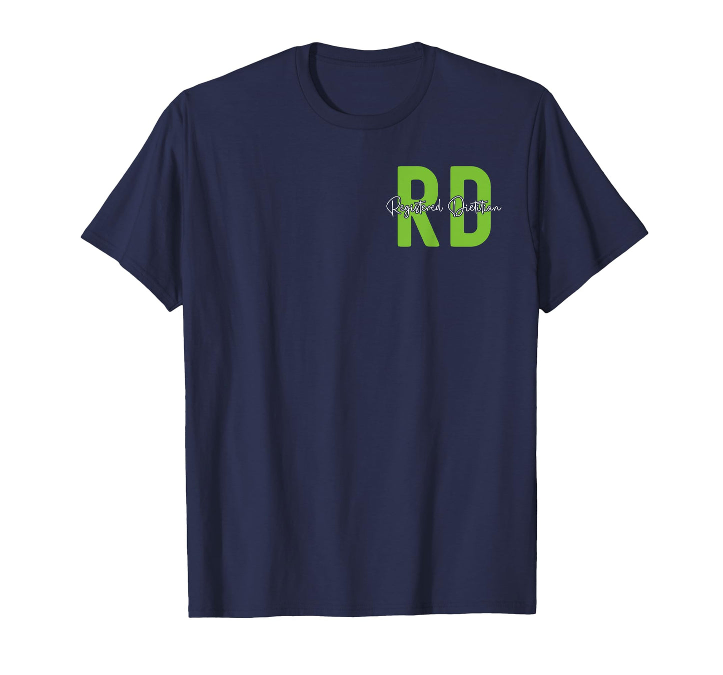 Registered Dietitian Dietary Nutritionist Dietician Rd T-Shirt