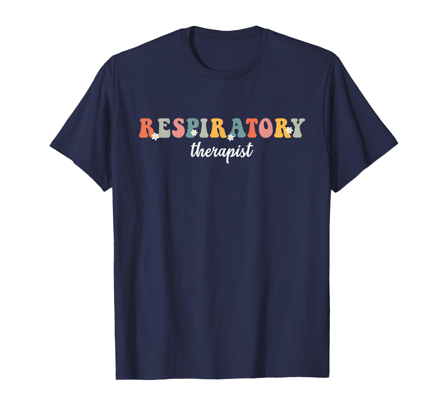 Respiratory Therapist RT Care Week Groovy For Men Women T-Shirt