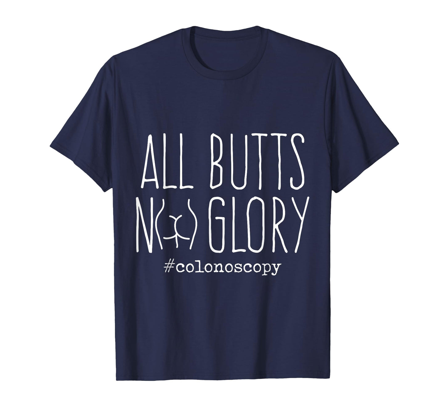 Funny Colonoscopy Gifts for Colon Cancer Awareness Screened T-Shirt