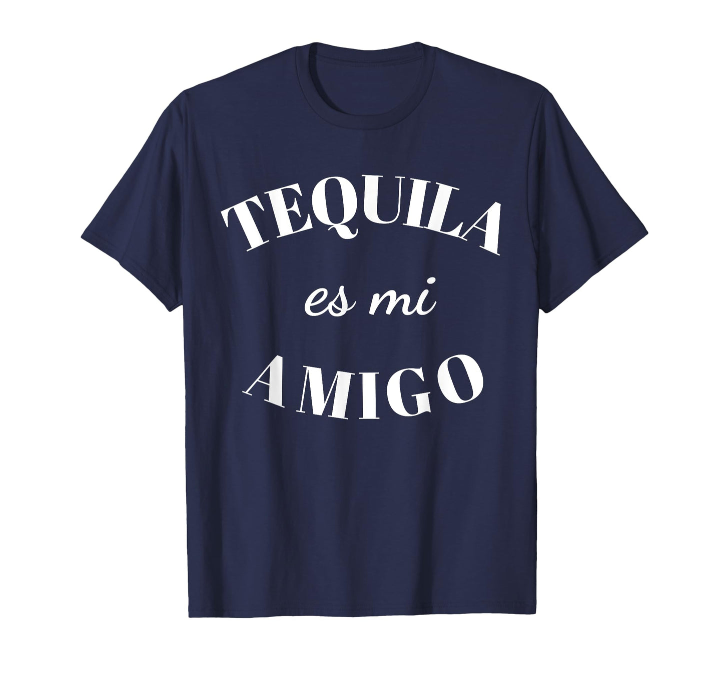 Tequila Es Mi Amigo Shirt,Tequila Tshirt,Tequila es mi Amigo T-Shirt