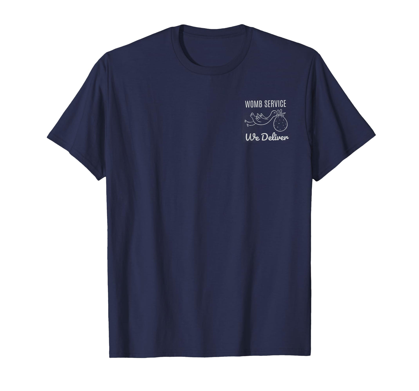 Women Womb Service We Deliver Labor And Delivery Nurse Team T-Shirt
