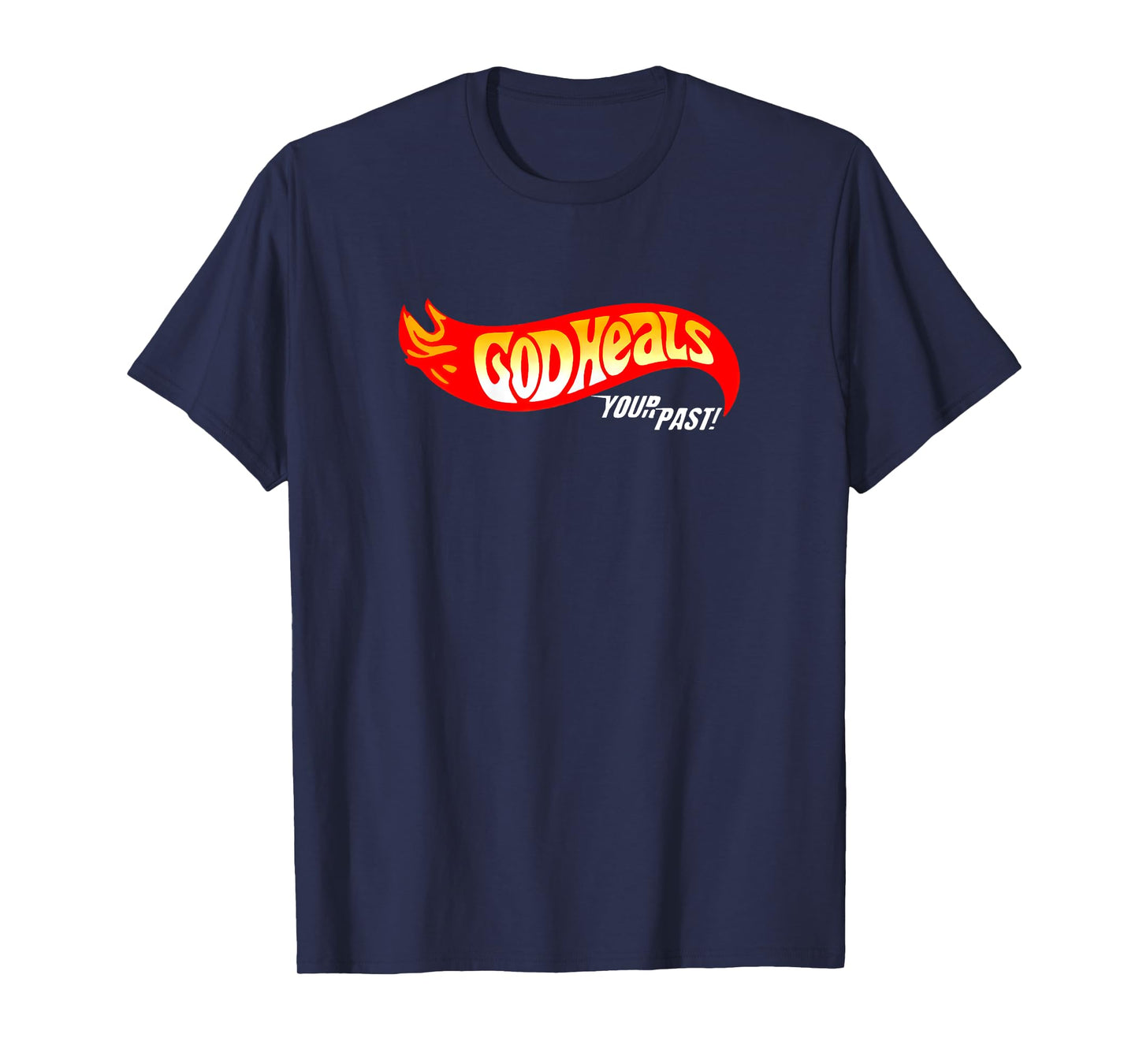 god heals your past christian faith healing bible verse T-Shirt