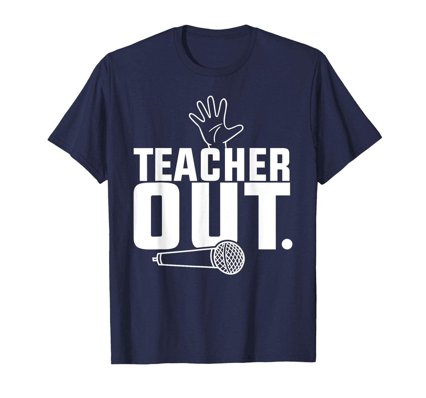 Funny Teacher out Last Day of School End of Year Teacher T-Shirt