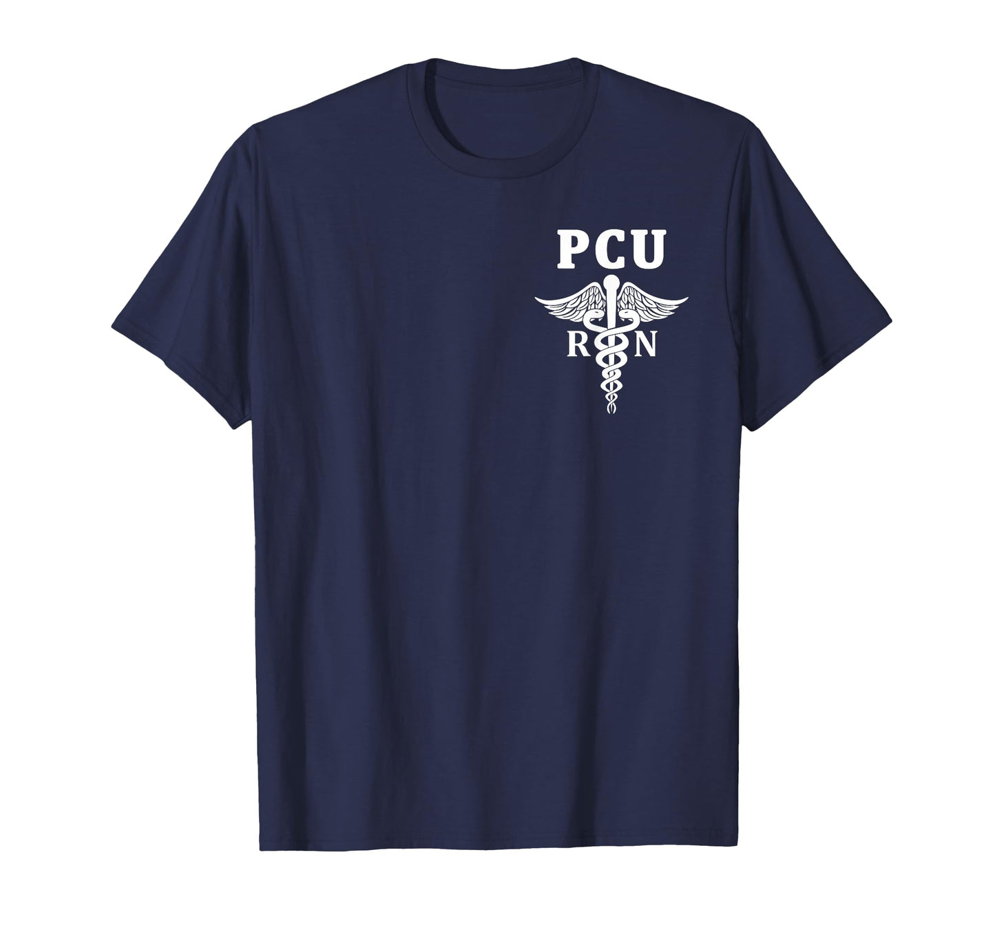 PCU Progressive Care Nursing Registered Nurse RN Caduceus T-Shirt