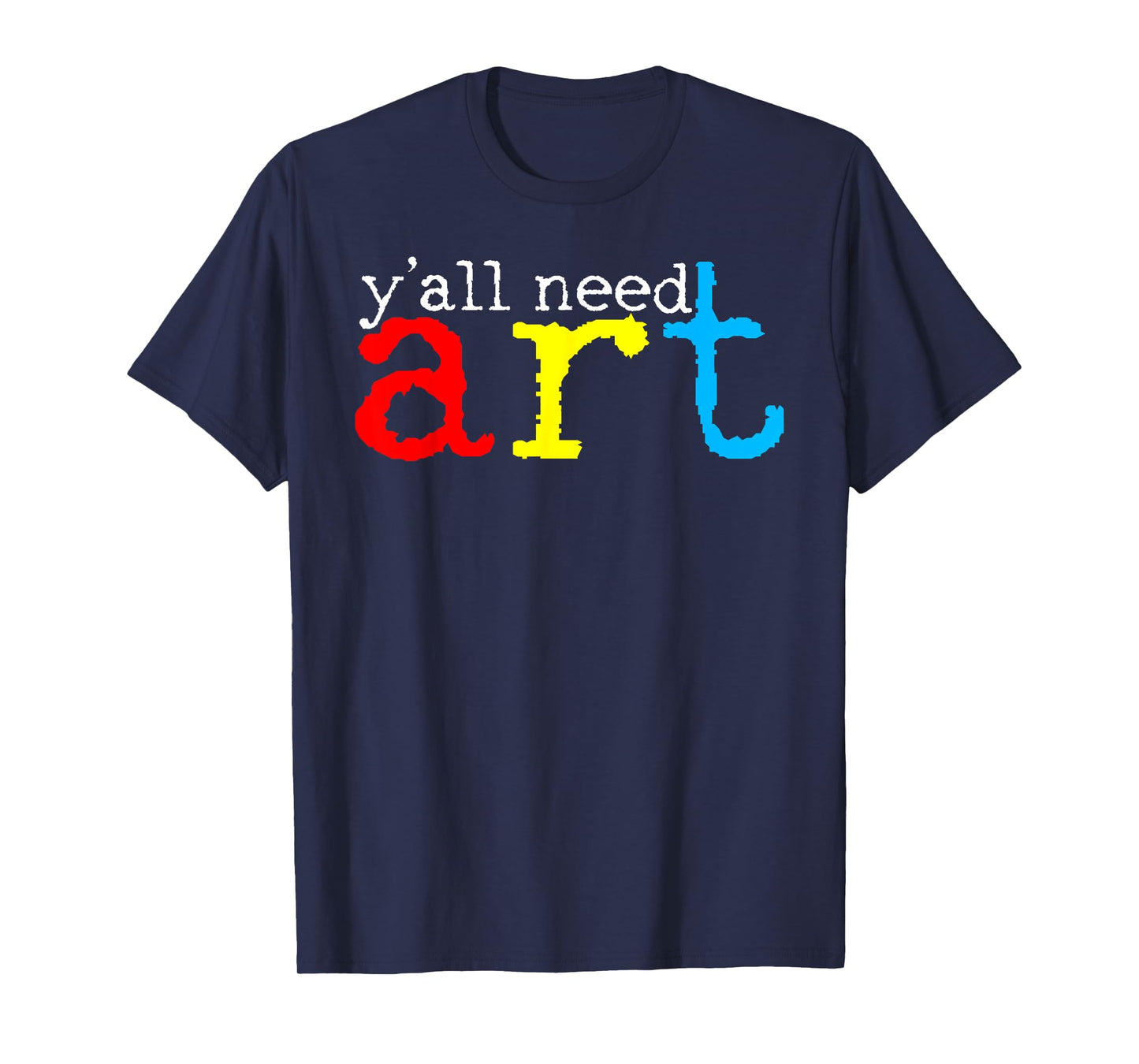 Funny Yall Need Art Teacher Back To School Retro Teaching T-Shirt