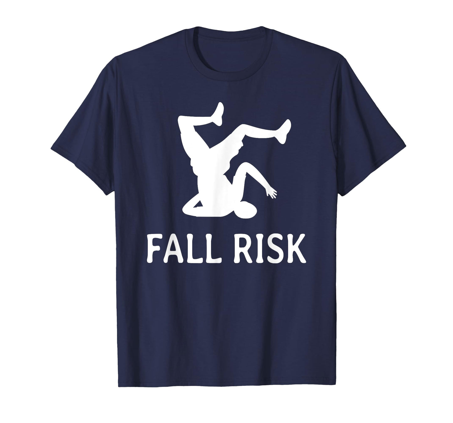 Fall Risk Funny T-Shirt