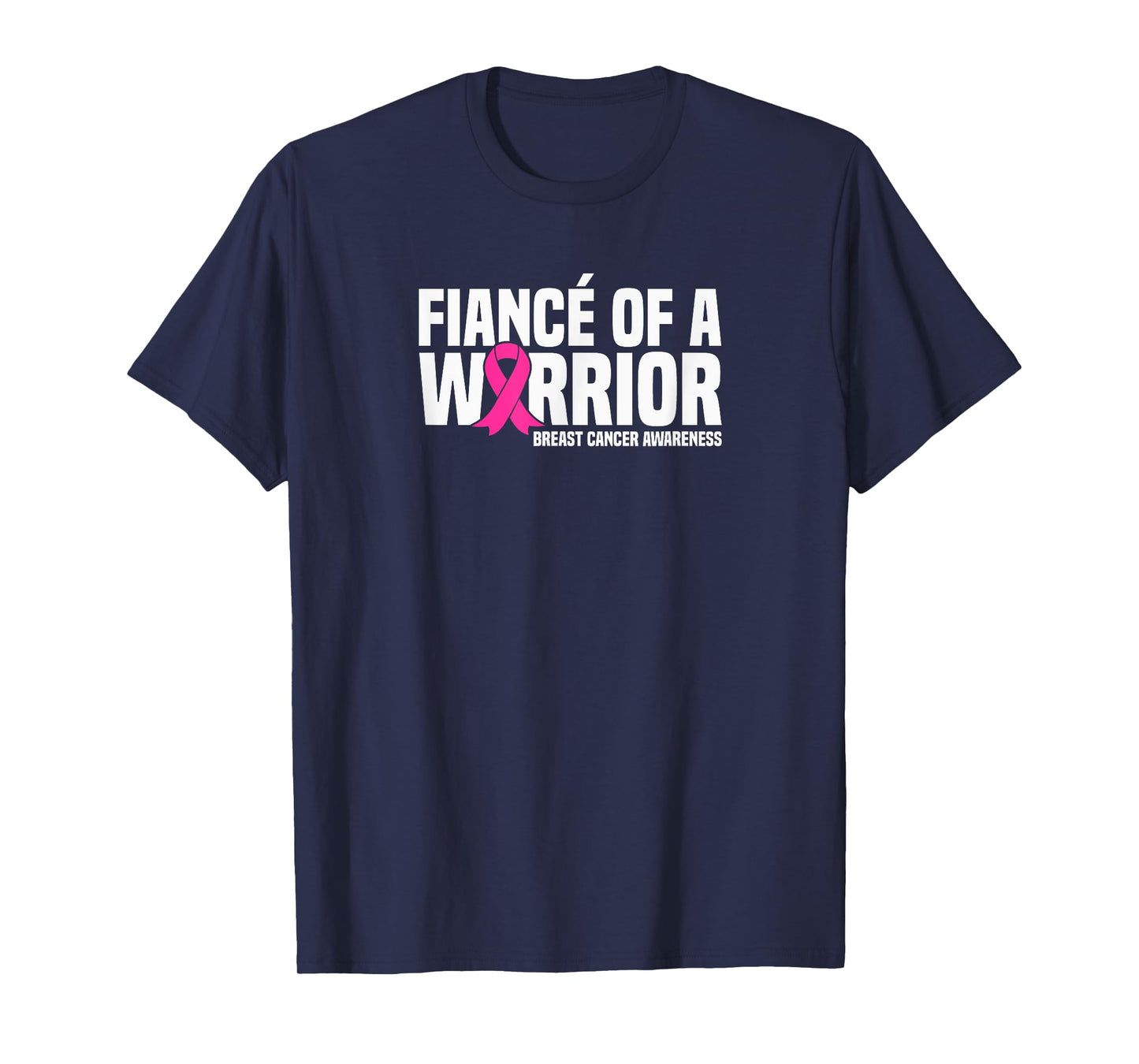 Fiance of a Warrior Pink Ribbon Breast Cancer Awareness T-Shirt