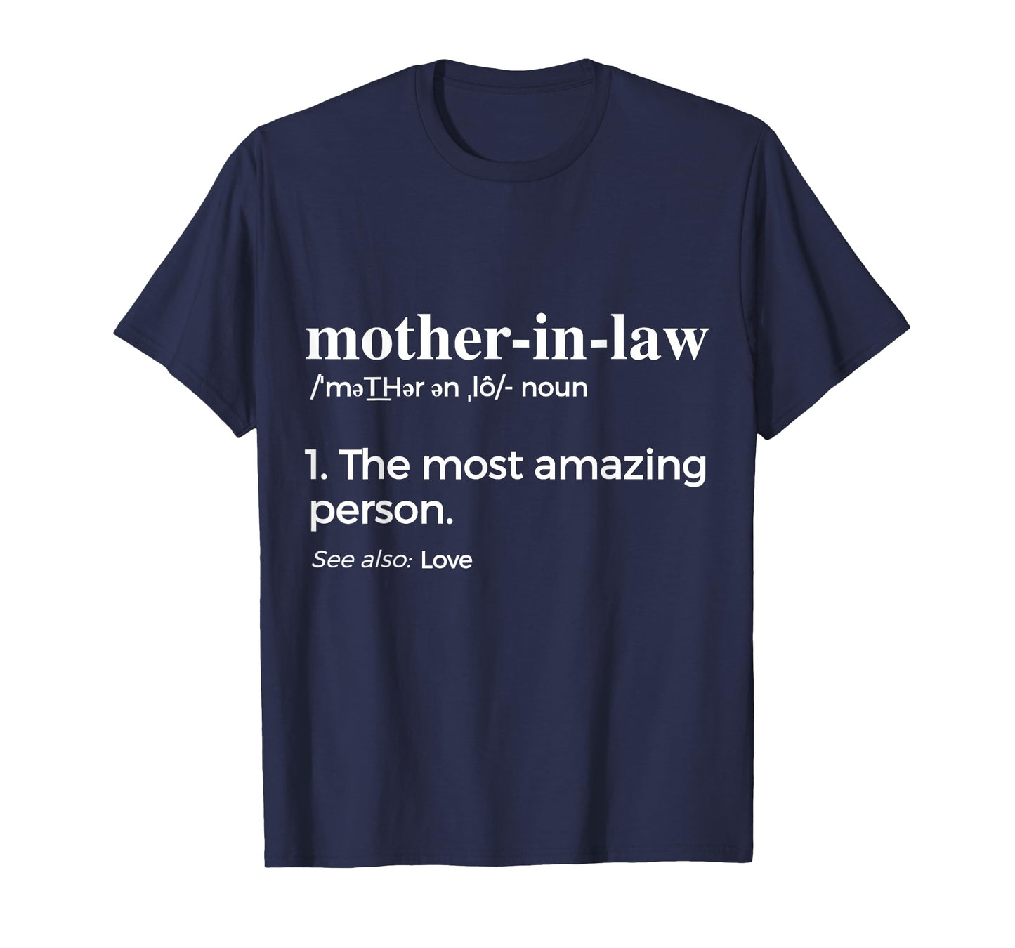 Mother In Law, Mom & Mothers-In- Law T-Shirt