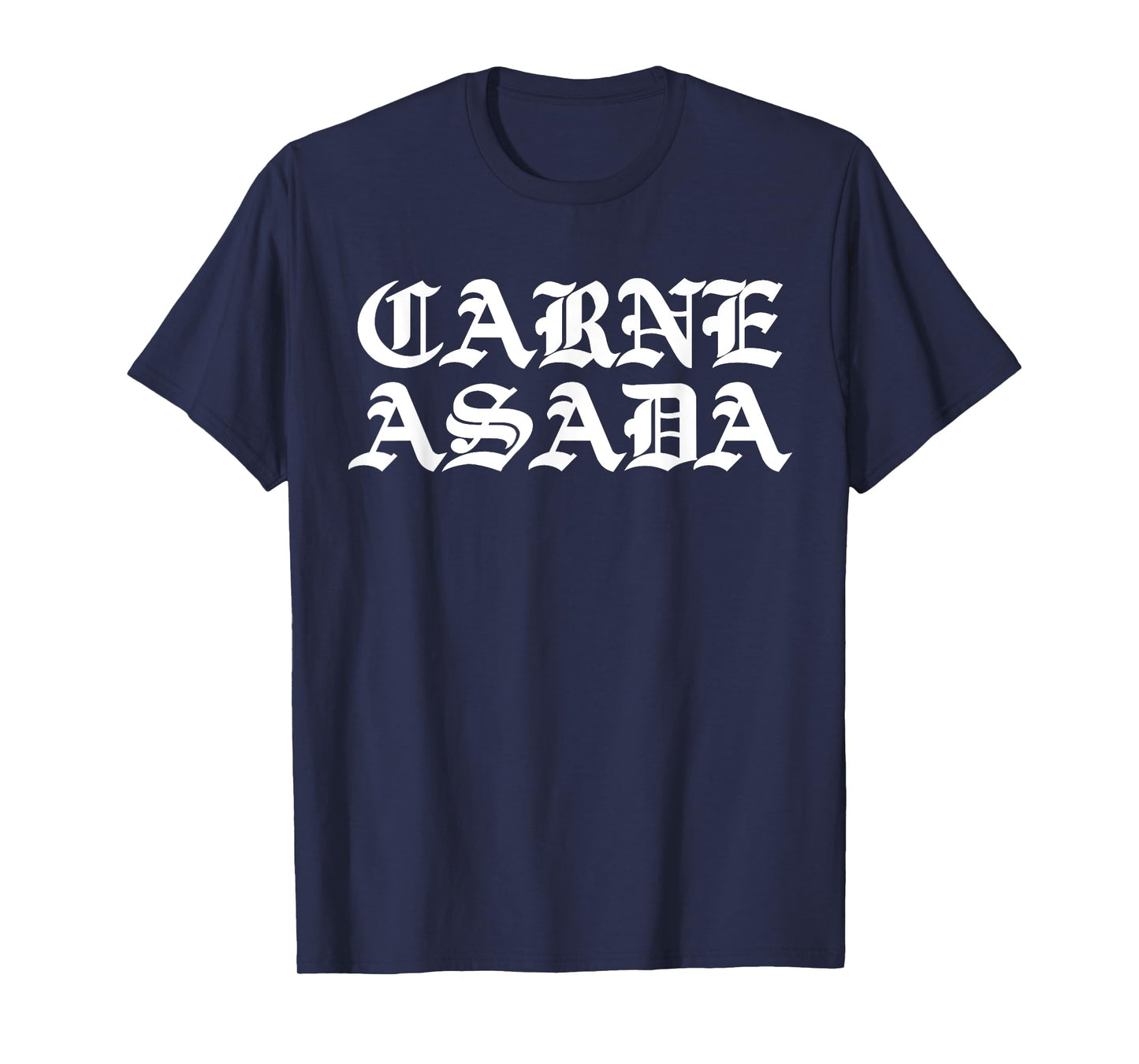 Carne Asada Mexican Food BBQ T-Shirt