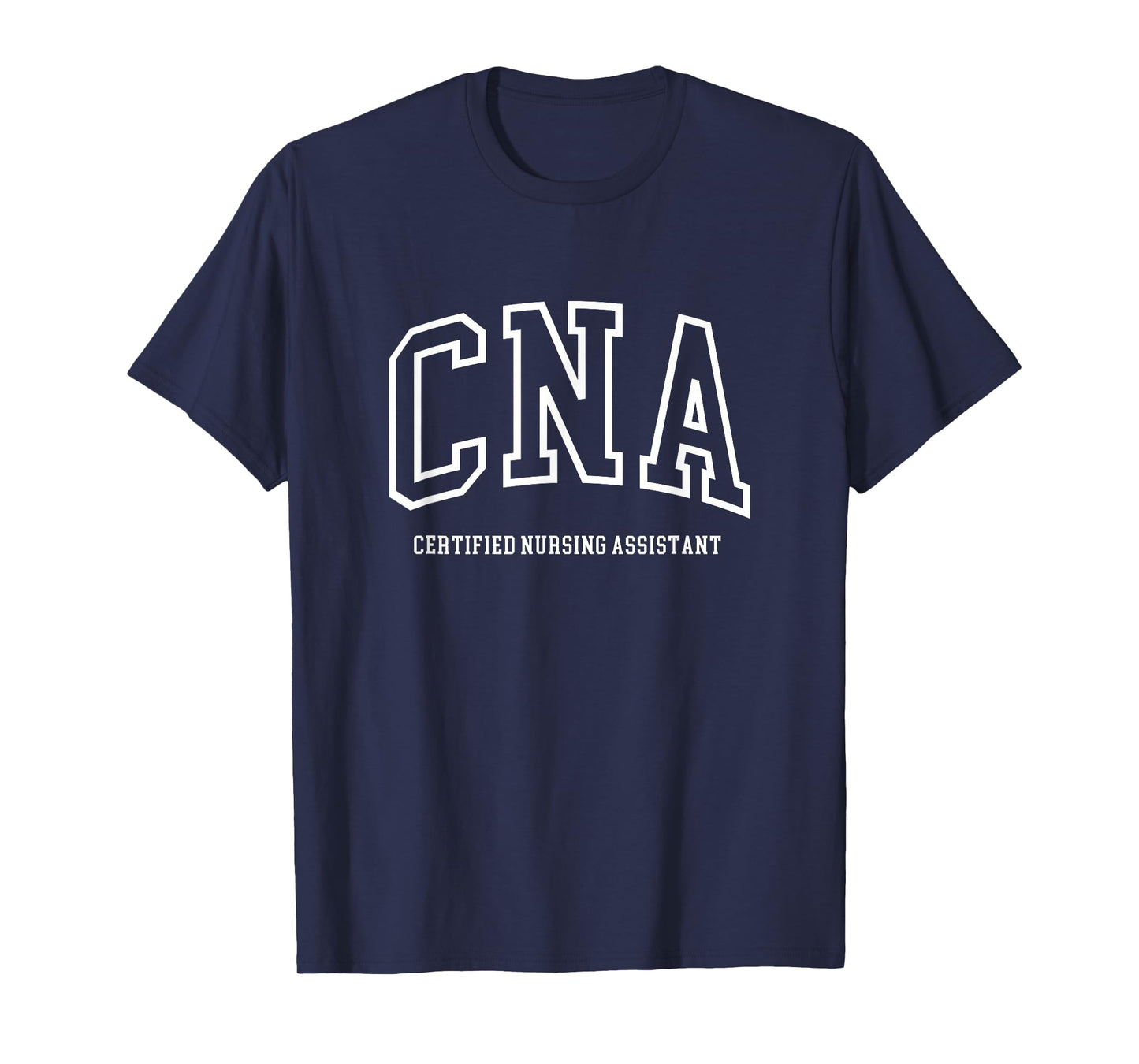 CNA Certified Nursing Assistant Medical T-Shirt