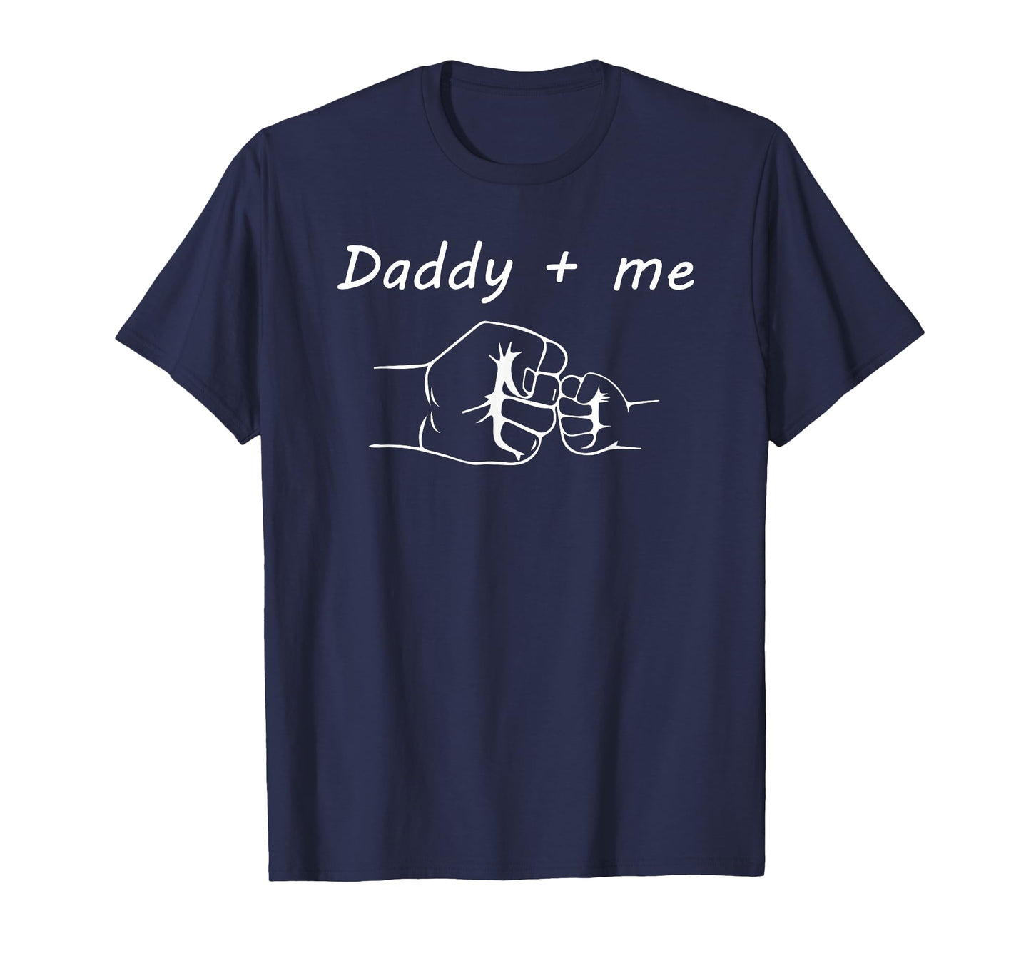 Daddy and Me Best Dad Ever Fist Bump Funny Father's Day T-Shirt