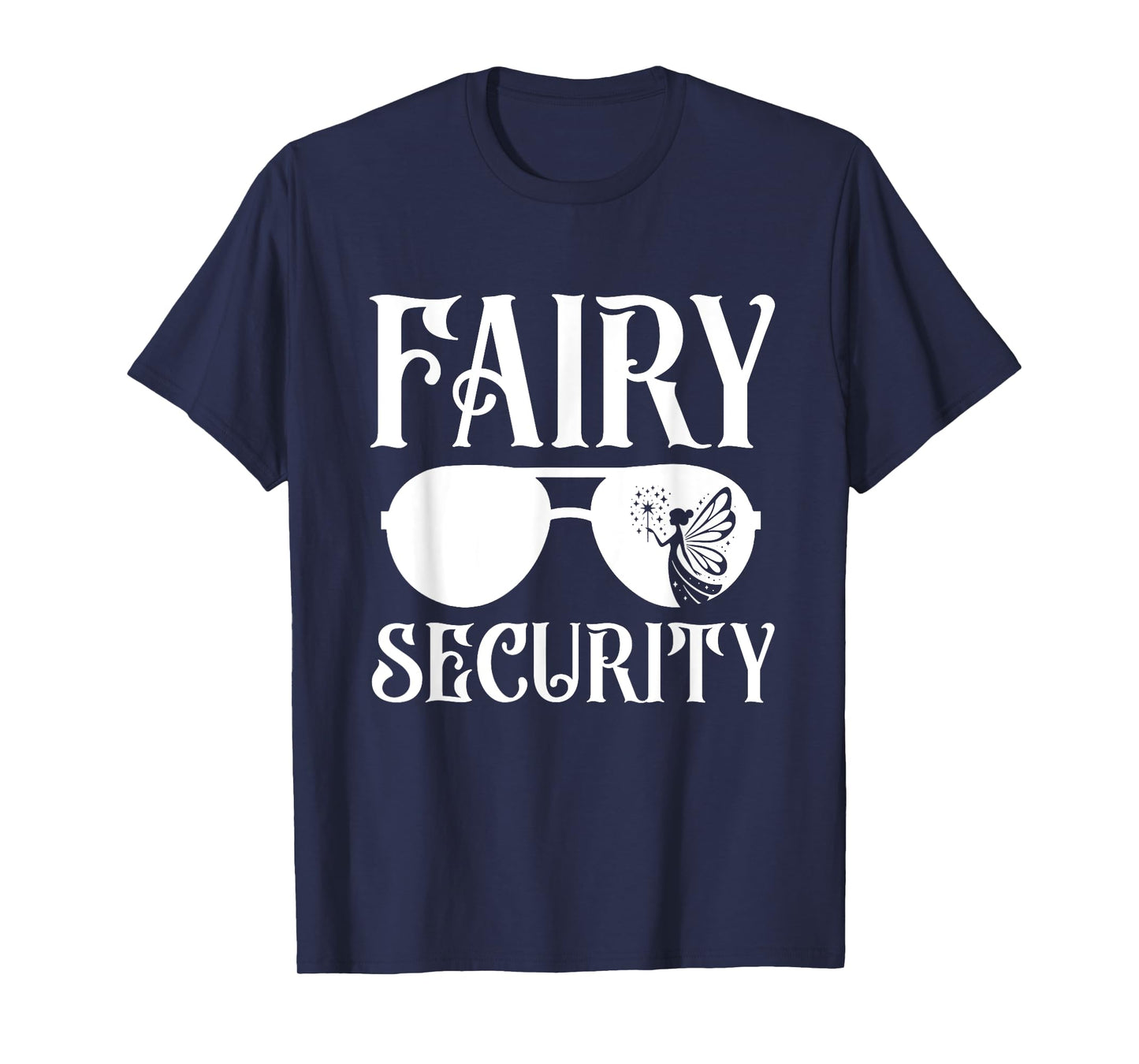 Fairy Security Birthday Family Halloween Costume Dad Mom T-Shirt