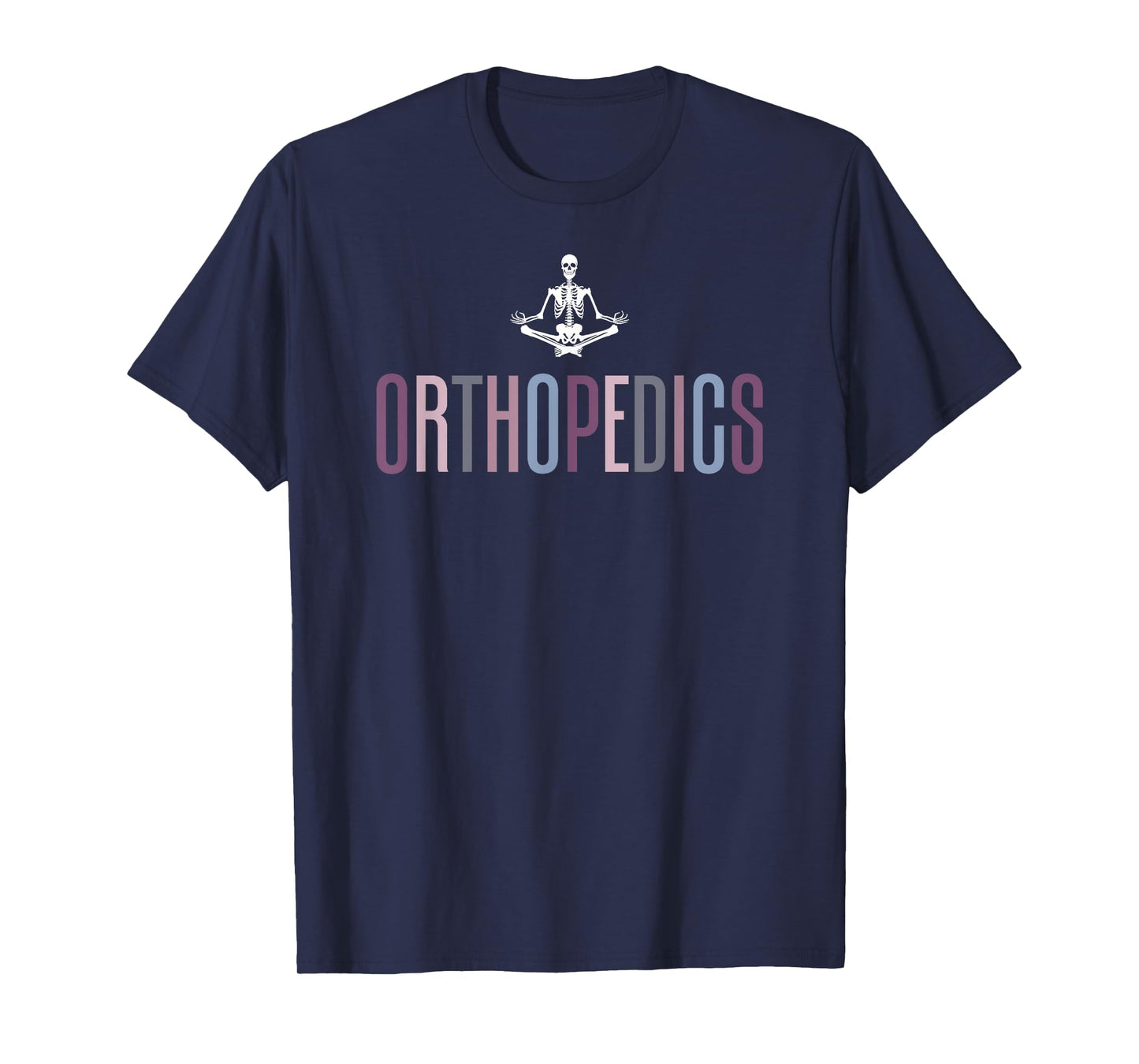 Orthopedics Ortho Nurse Orthopedic Nursing Orthopedic Nurse T-Shirt