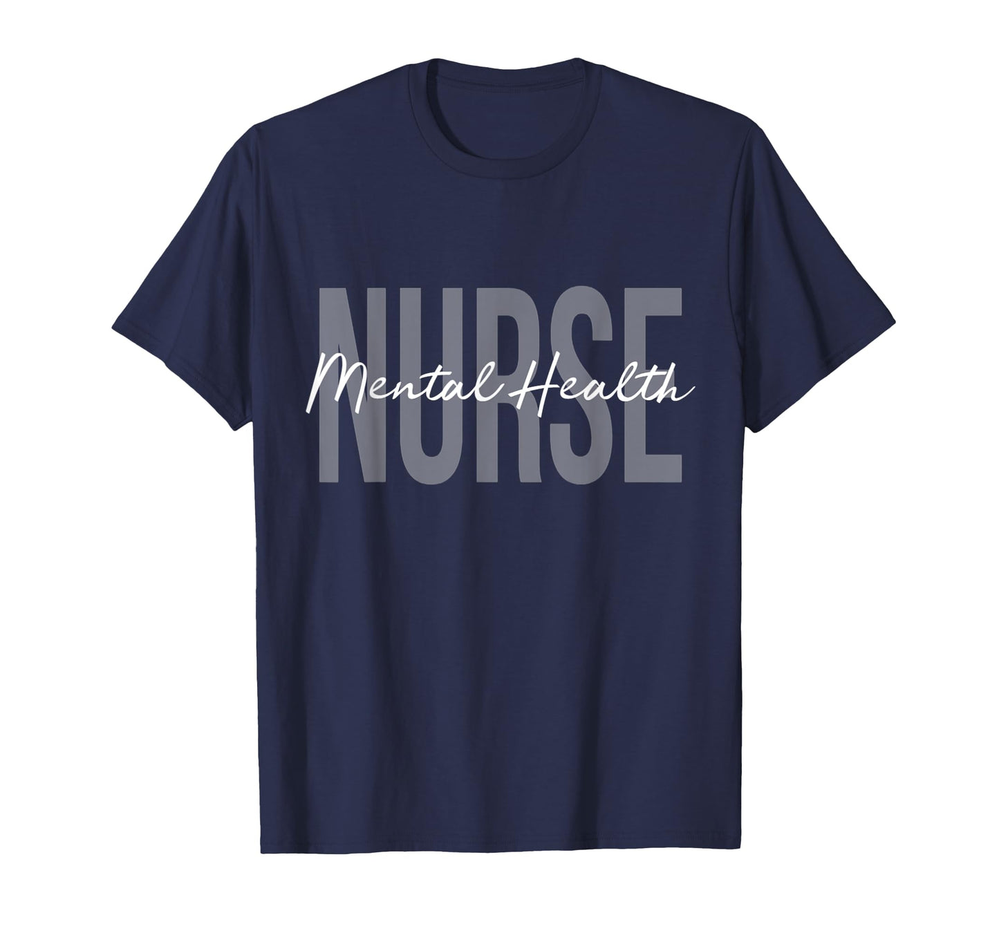 Mental Health Nurse Psych Nurse Psychiatric Nurse RN T-Shirt