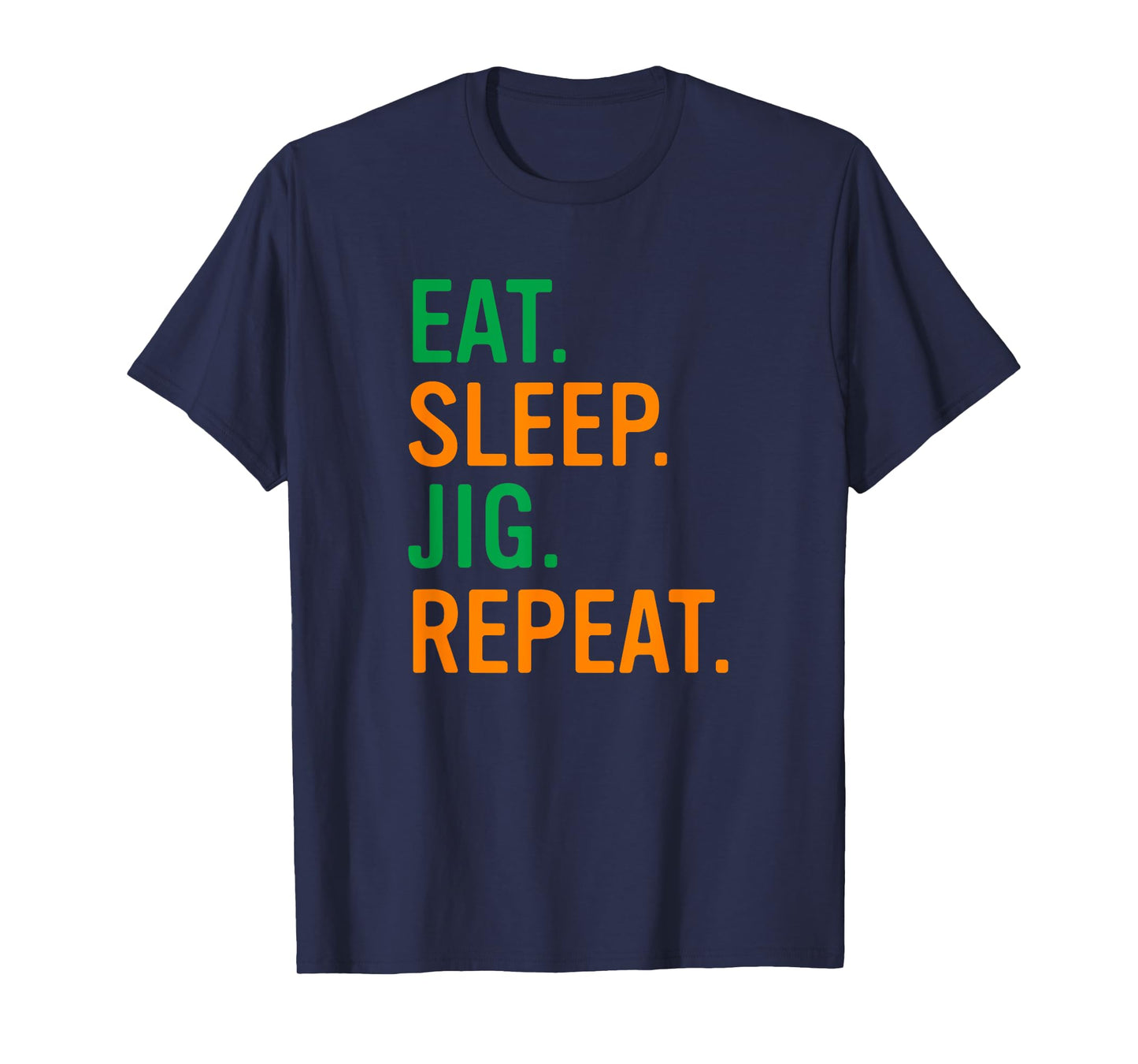 Eat Sleep Jig Irish Dance Women Girls Irish Dancer T-Shirt