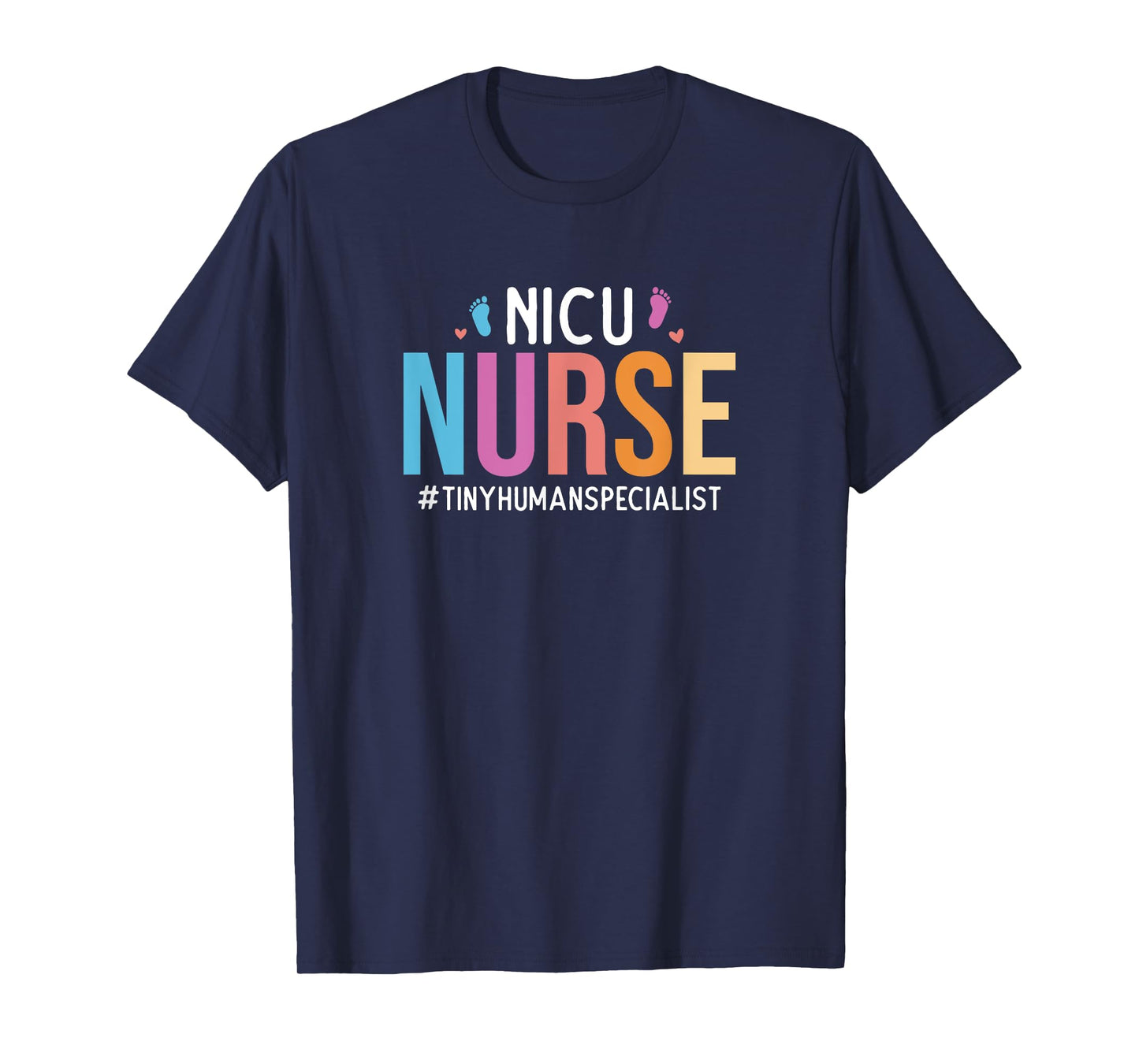 NICU Nurse Tiny Human Specialist Neonatal Intensive Care T-Shirt