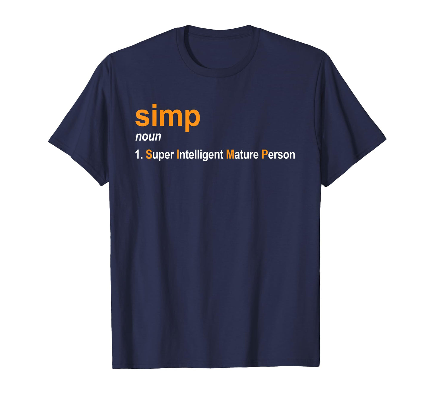 Simp Definition - Super Intelligent Mature Person Joke T-Shirt