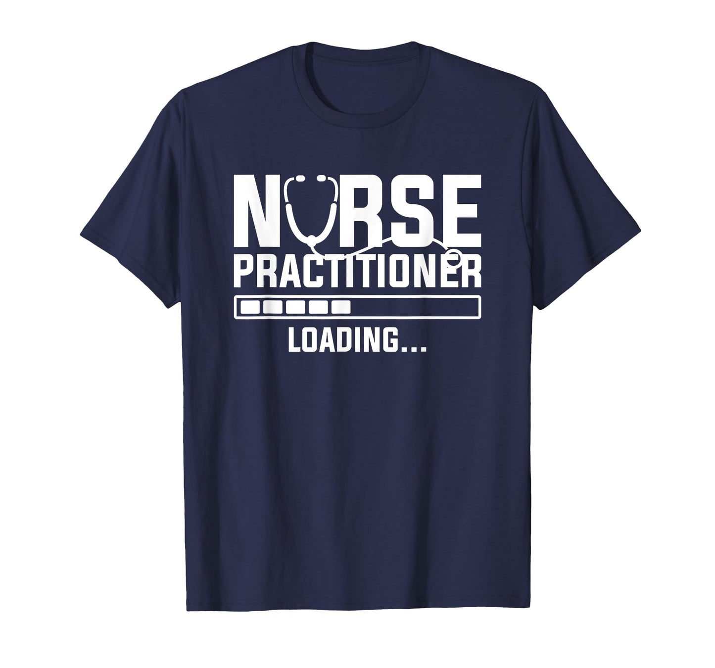 Nurse Practitioner Loading NP Nursing Nurses T-Shirt