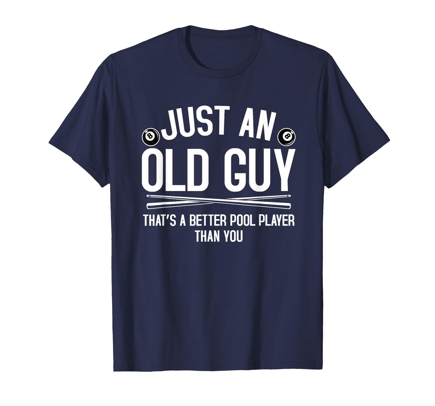 Old Guy Pool Player Funny Billiards Grandpa T-Shirt