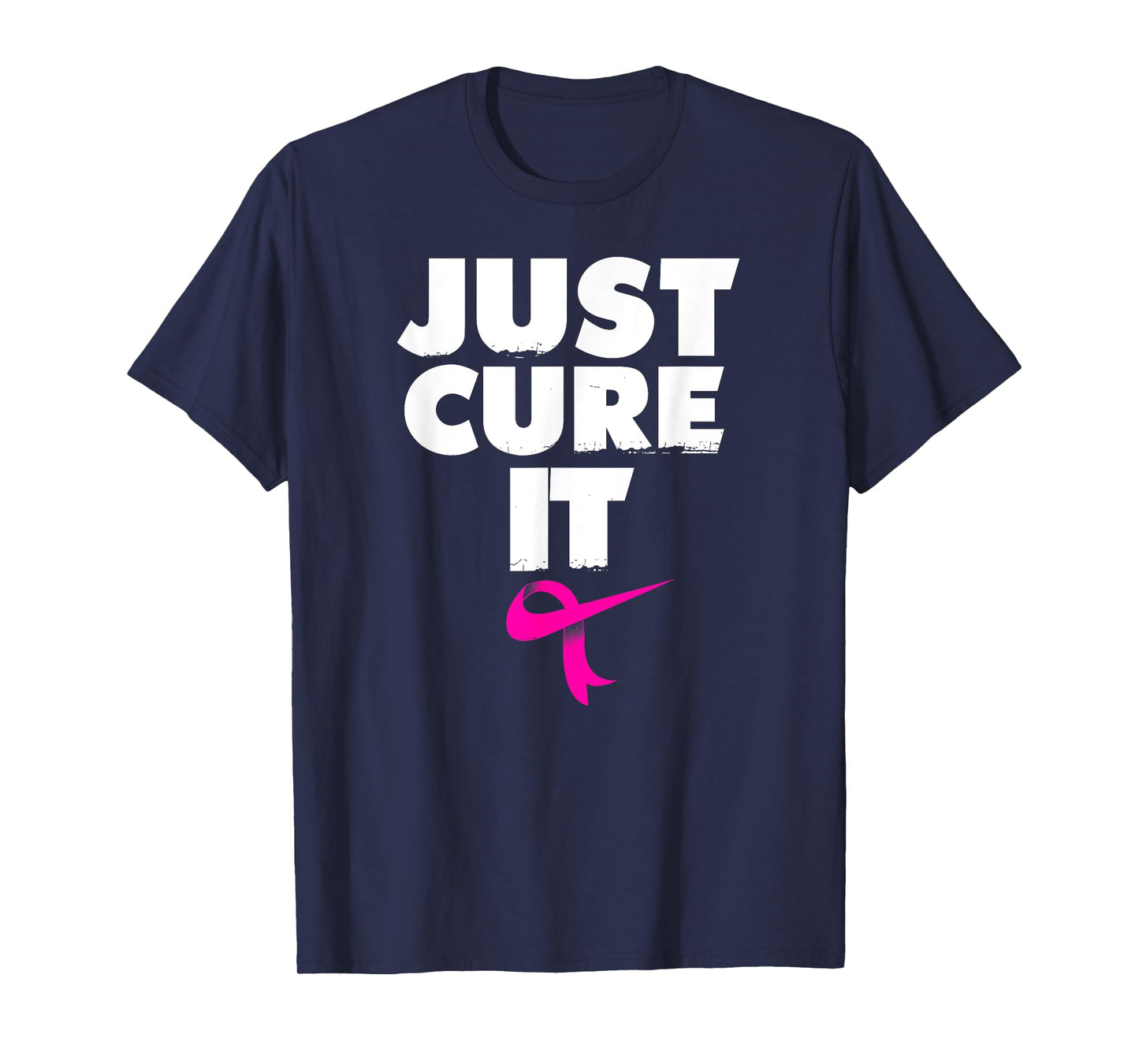 Just Cure it Shirt Breast Cancer Awareness T shirt T-Shirt