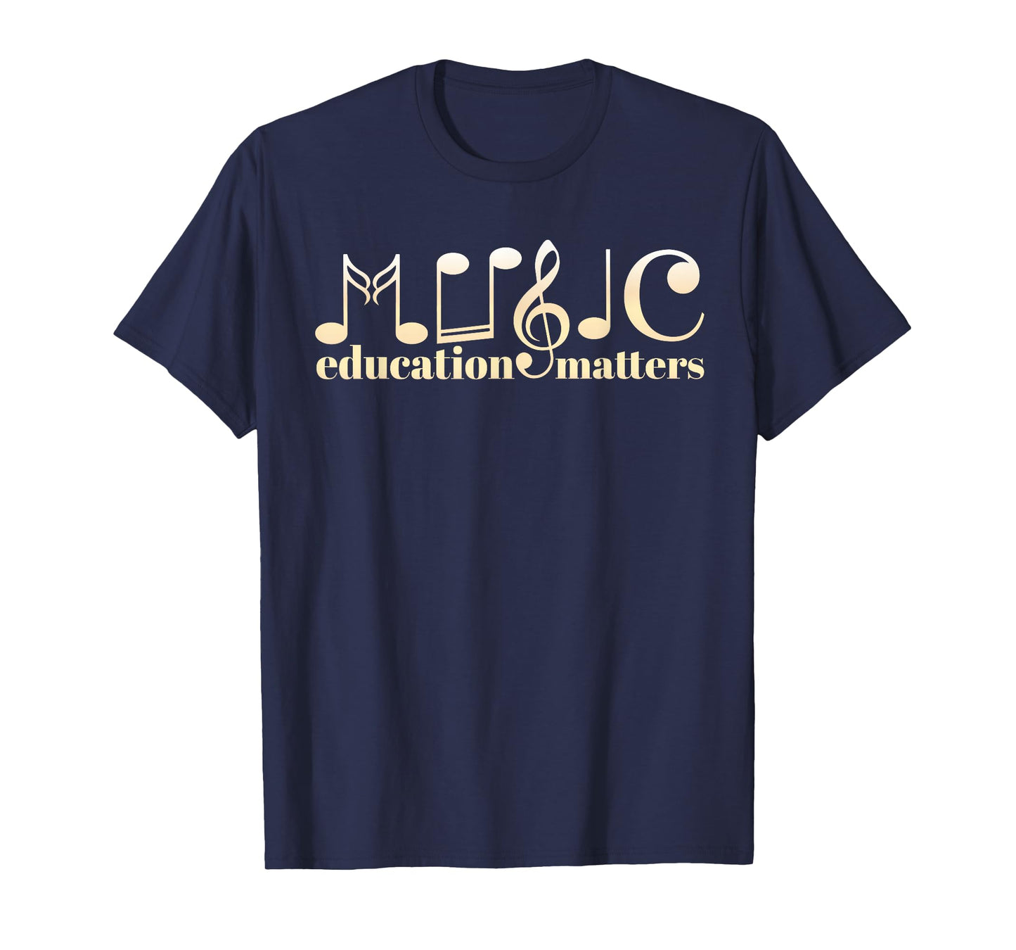 Music Teacher Life Musician Quote Music Education Matters T-Shirt