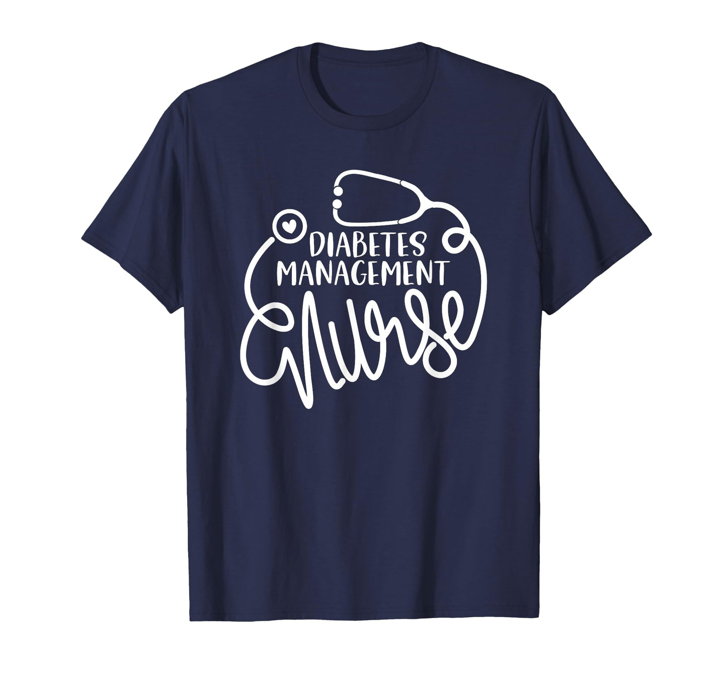 Diabetes Management Nurse Endocrinology Nursing Department T-Shirt