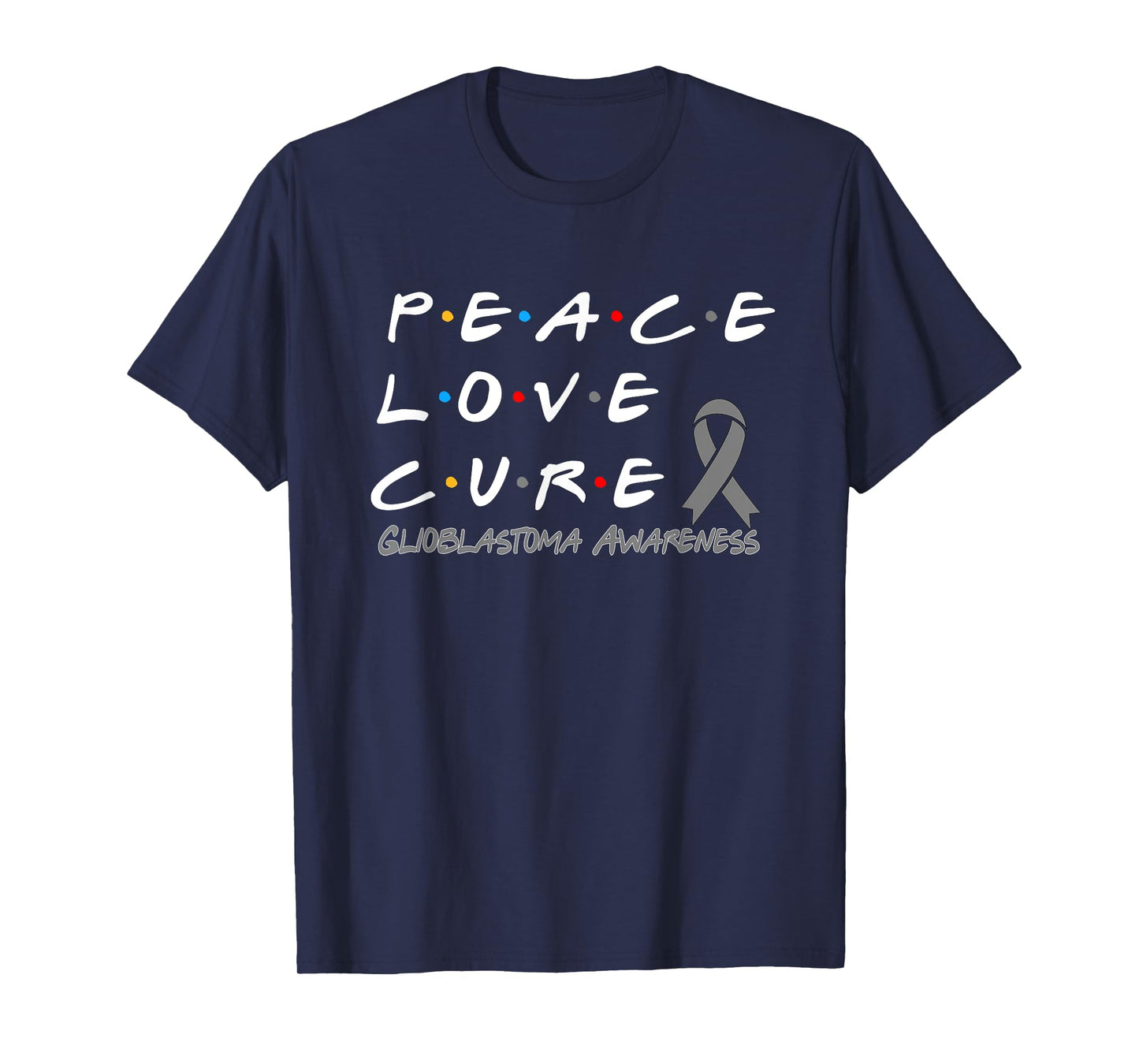 Glioblastoma Awareness Peace Love Cure T-Shirt