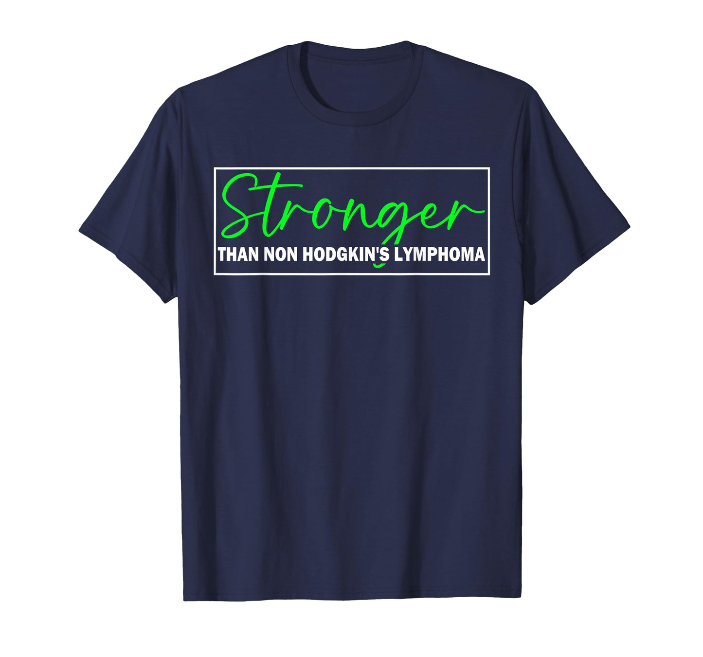 Stronger Than Non-Hodgkin's Lymphoma Cancer Awareness T-Shirt
