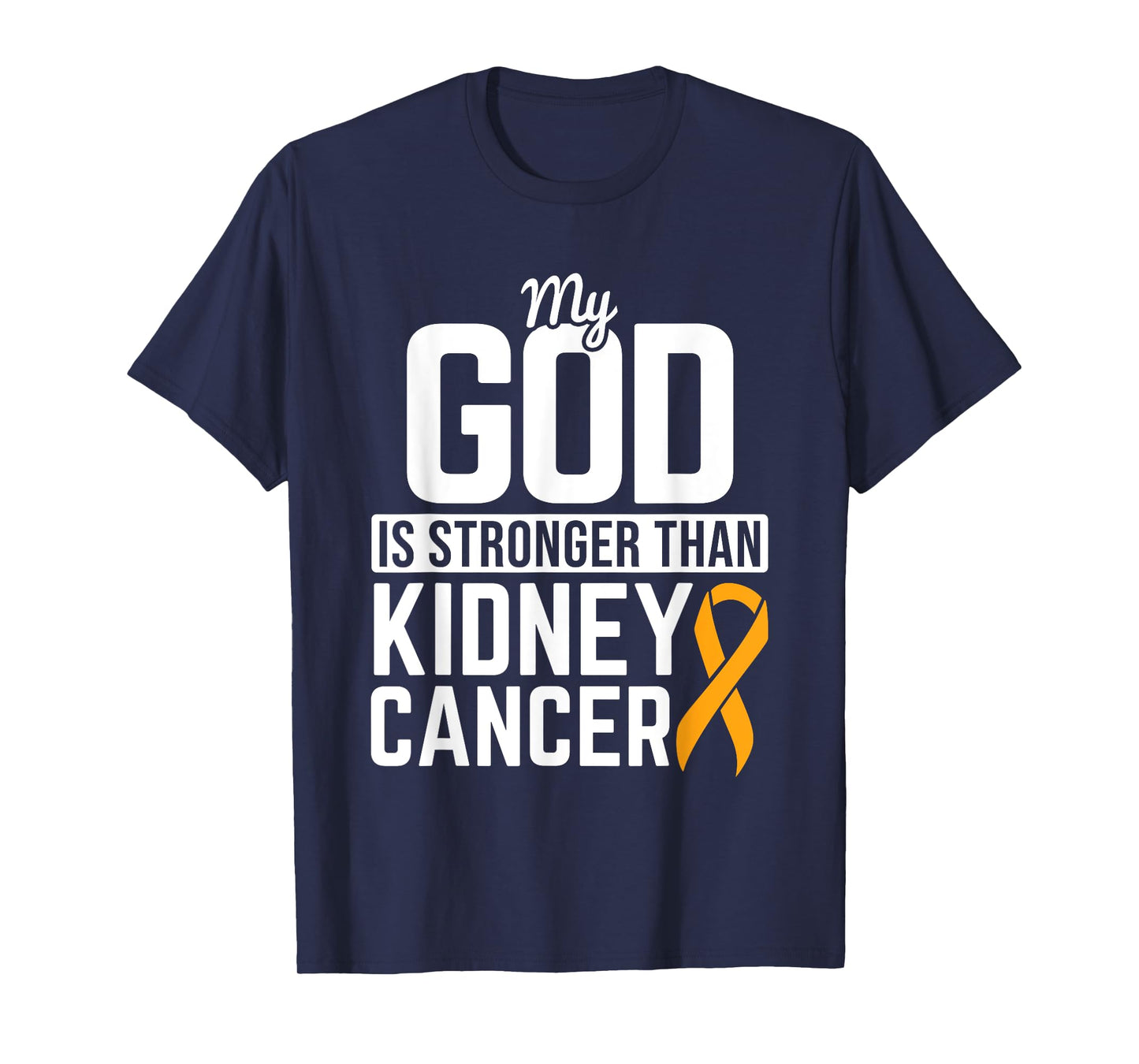 God Stronger than Kidney Cancer Kidney Cancer Awareness RCC T-Shirt