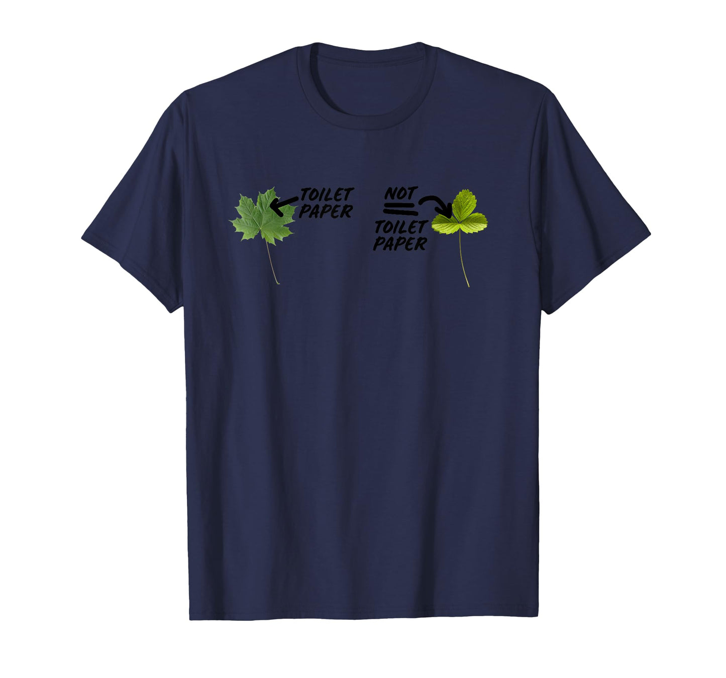 Not Toilet Paper Poison Ivy Funny Camping Guide Joke T-Shirt
