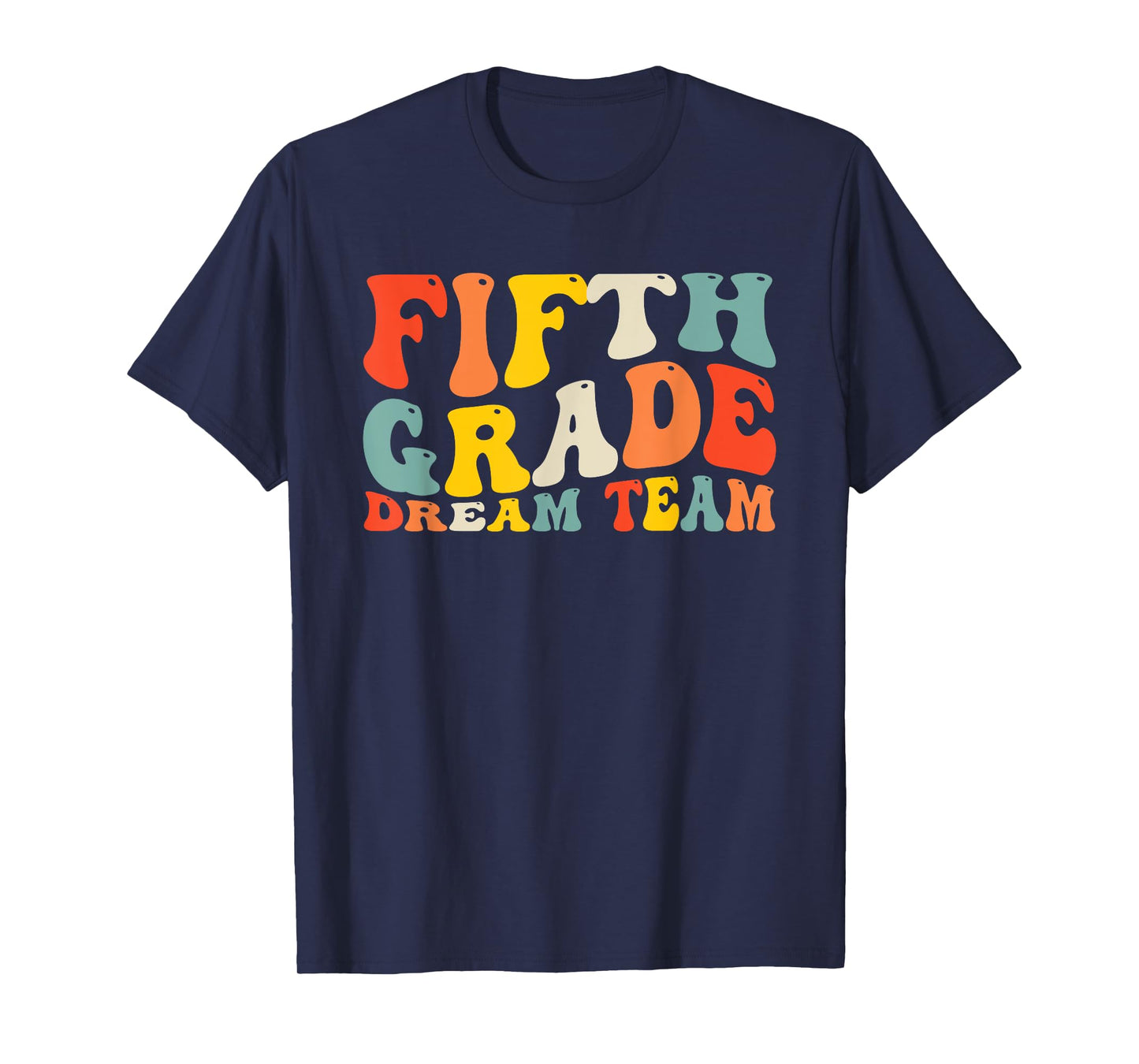 Back to School 5th Grade Dream Team Teacher Kids Fifth Grade T-Shirt
