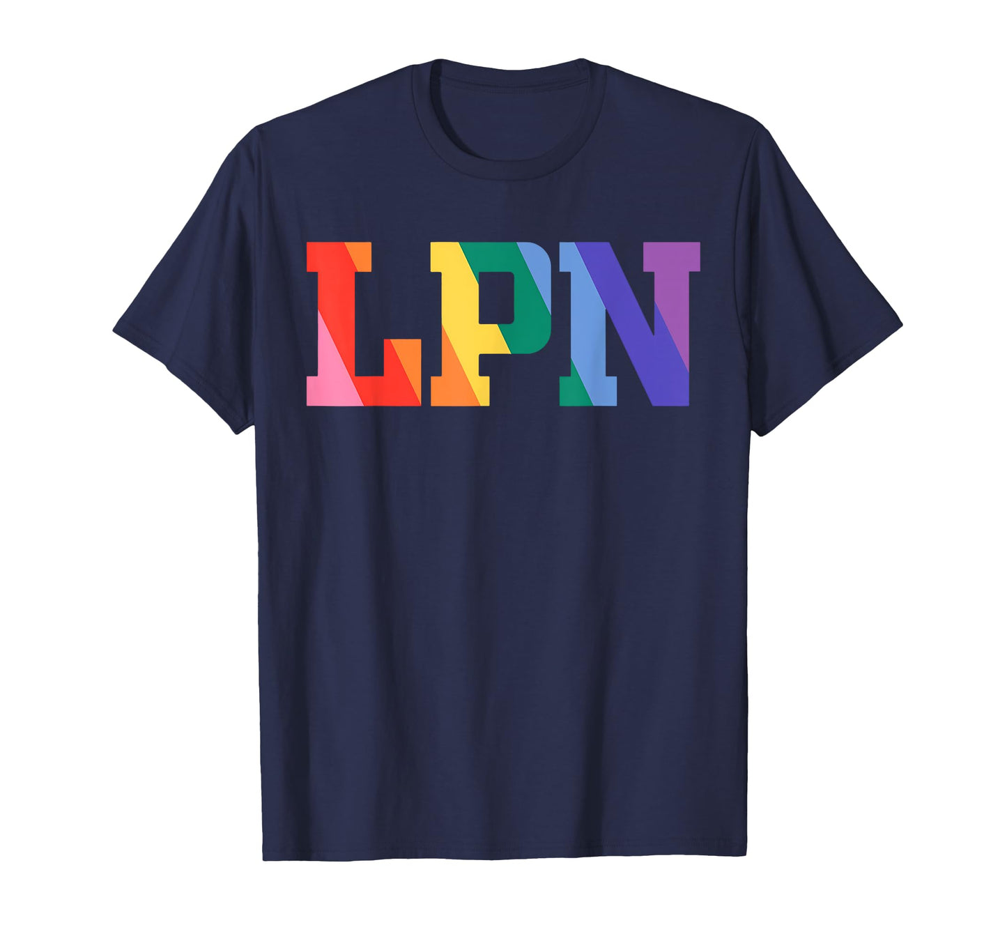 LPN Gay Nurse LGBT-Q Pride Rainbow Flag RN CNA Nursing T-Shirt