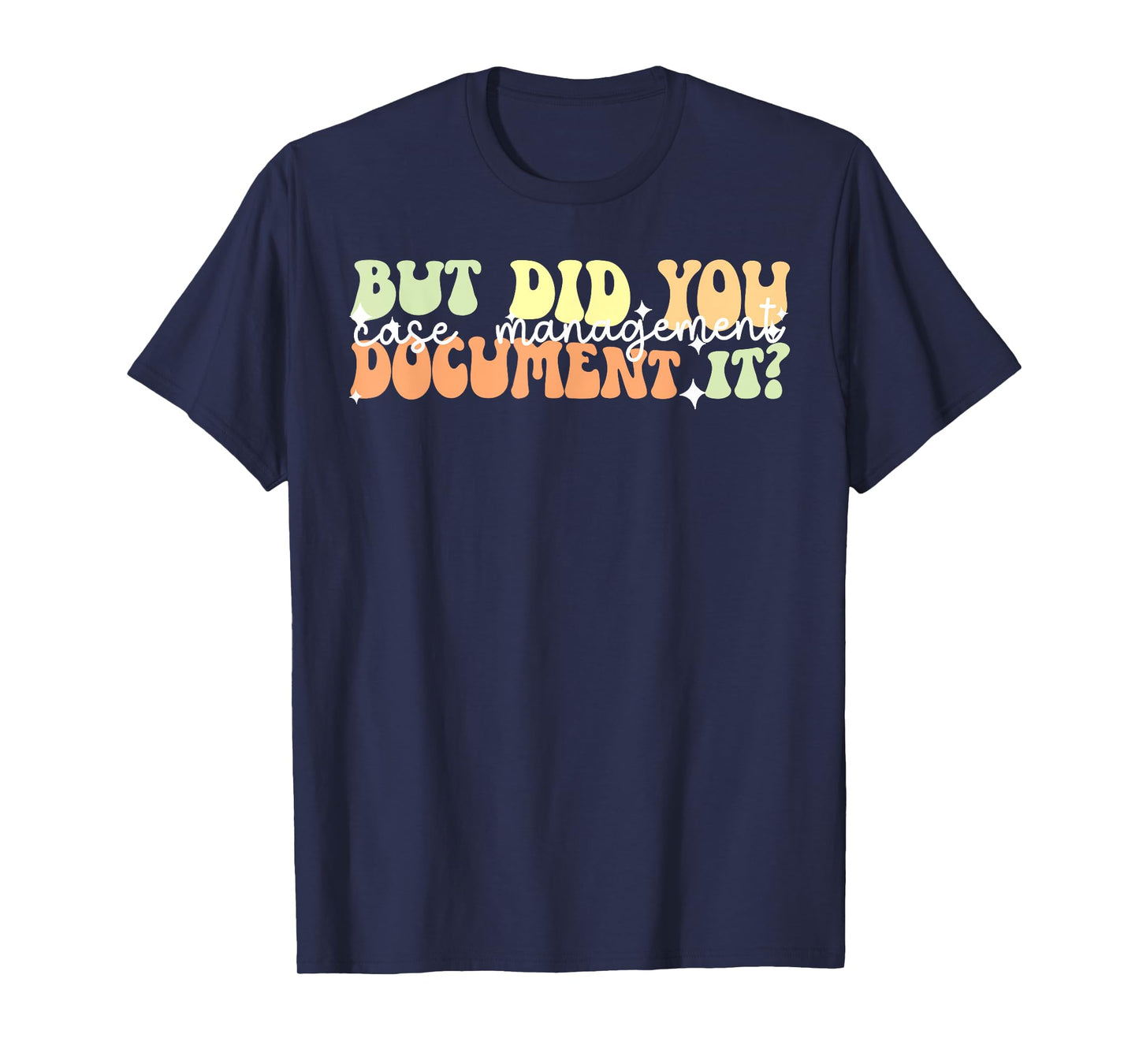 Case Manager Appreciation Case Manager Groovy T-Shirt