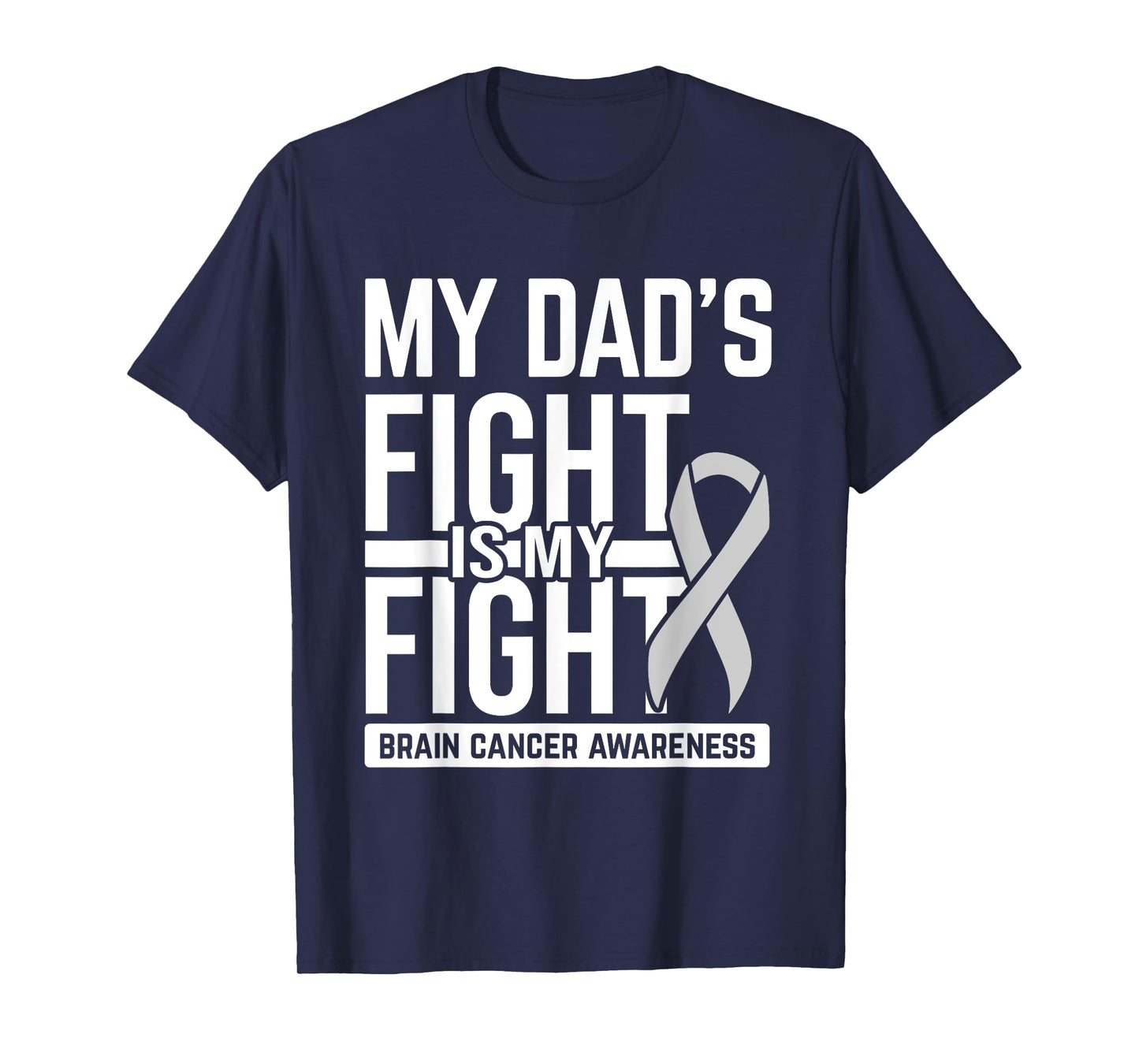 My Dad's Fight My Fight Brain Cancer Awareness Brain Tumor T-Shirt