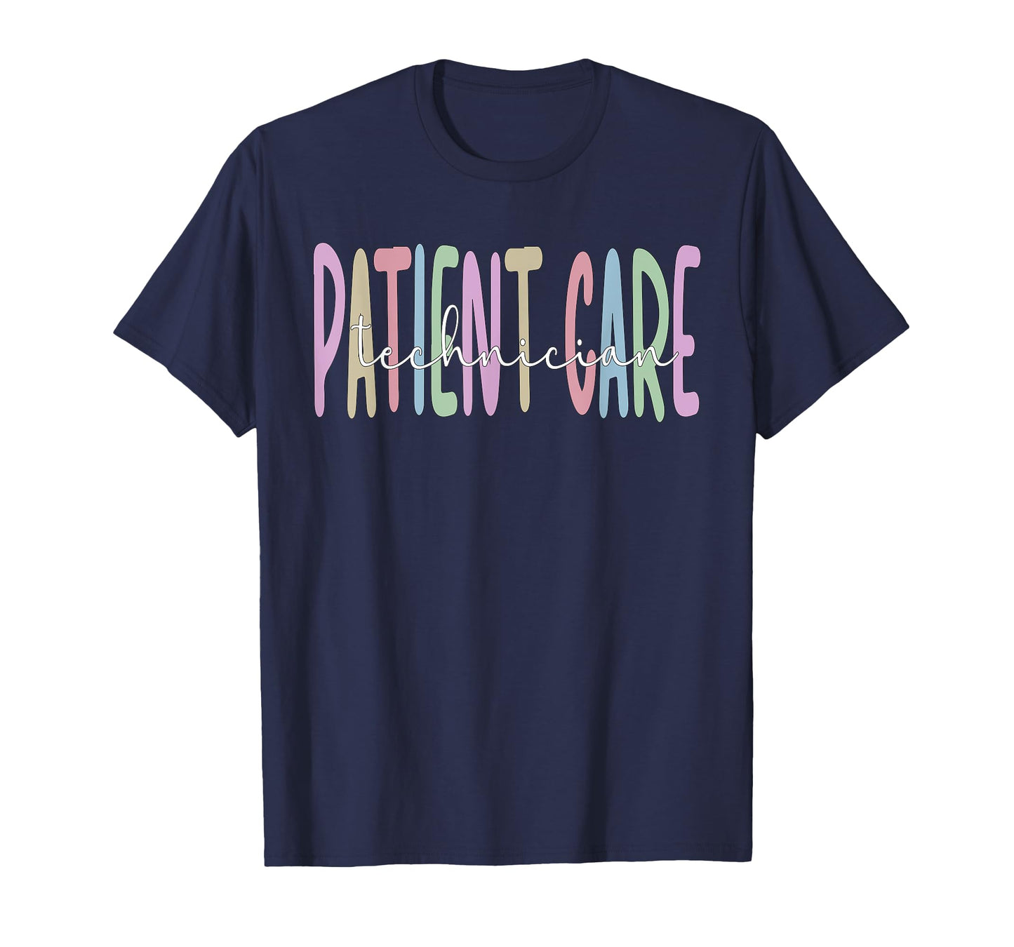Patient Care Tech Patient Care Technician T-Shirt