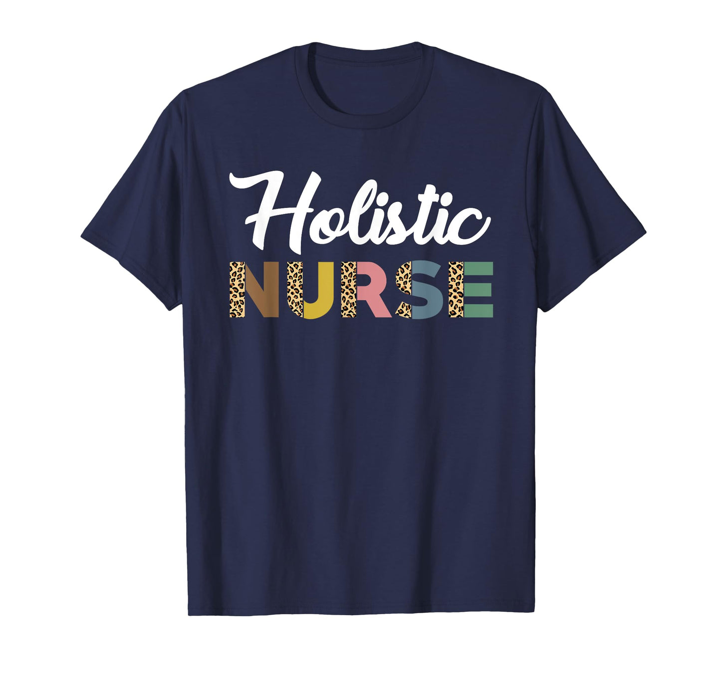 Holistic Nurse Leopard Pattern Holistic Nursing Care T-Shirt