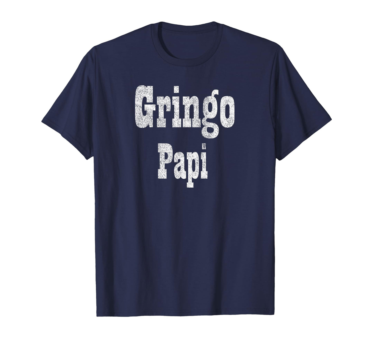 Gringo Papi - Funny Cinco De Mayo T-Shirt