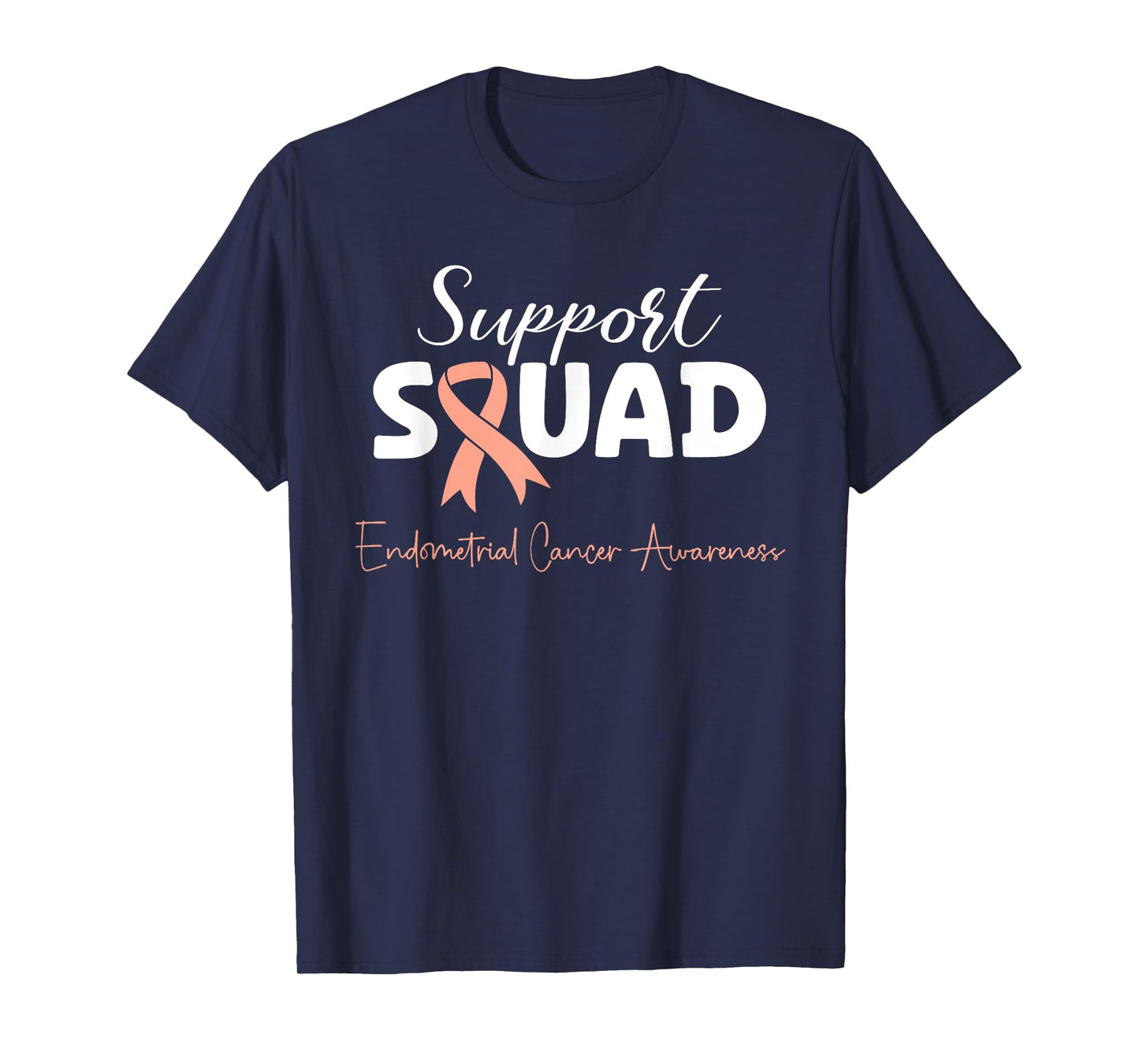 Endometrial Cancer Peach Ribbon Uterine Cancer Support Squad T-Shirt