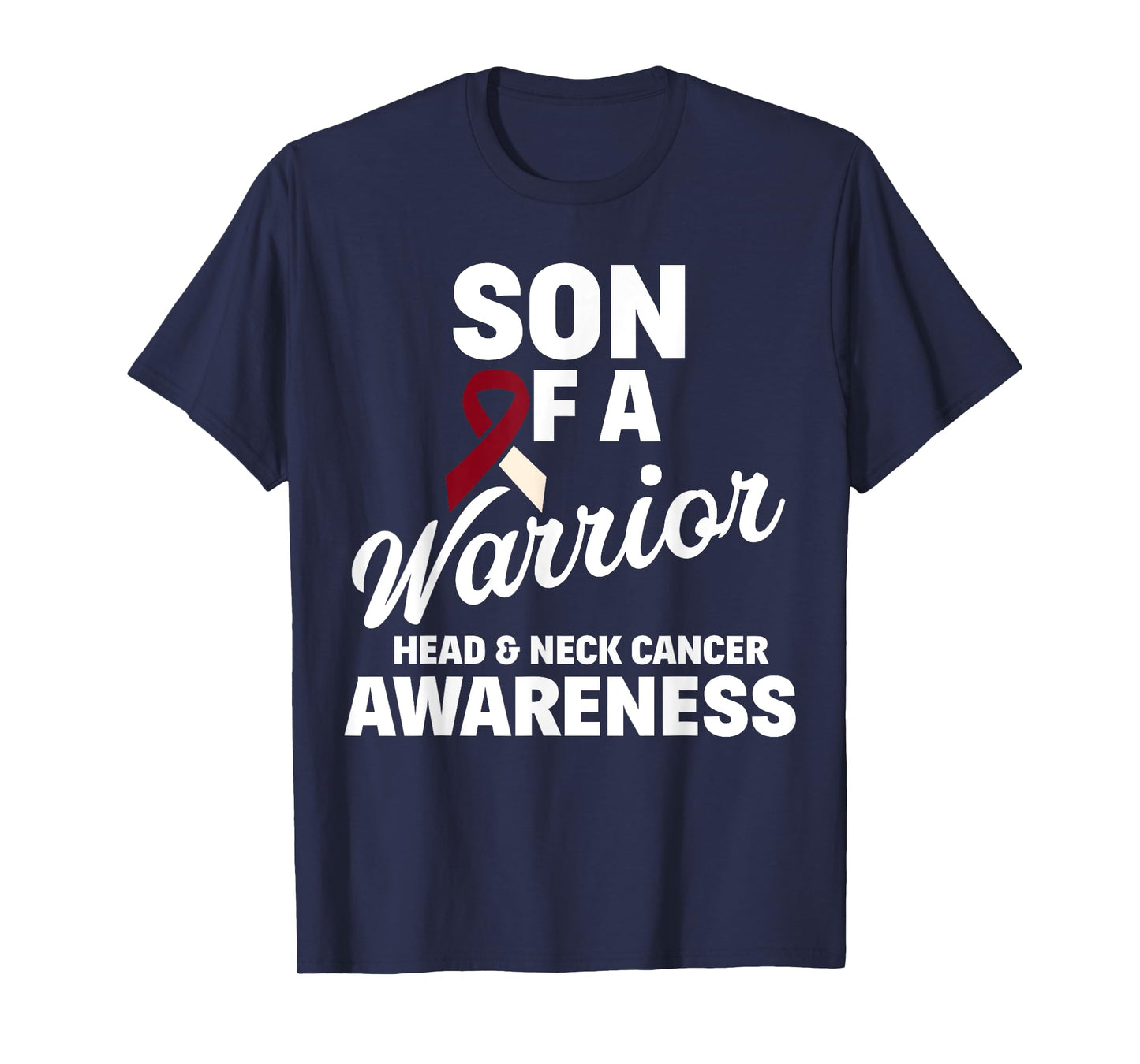 Oral Head & Neck Cancer Awareness Son Of A Warrior T-Shirt