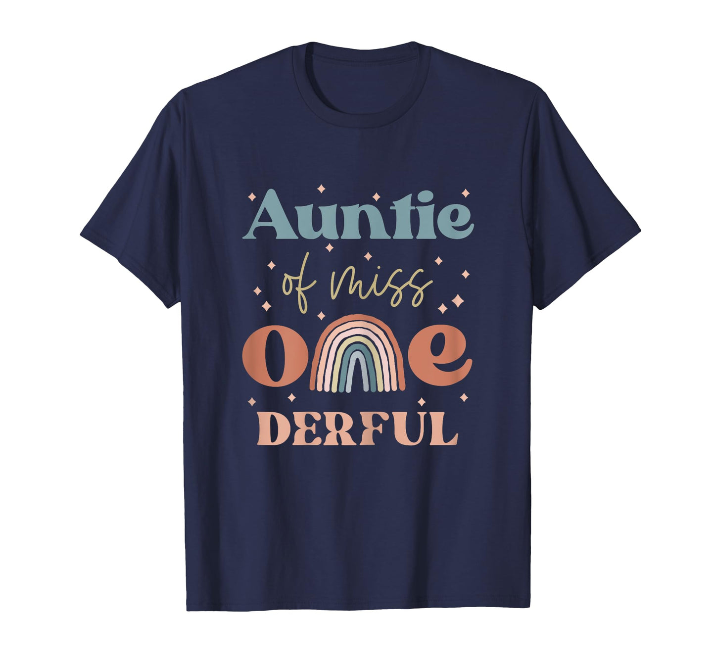 Auntie of Miss Onederful Boho Rainbow Niece First Birthday T-Shirt