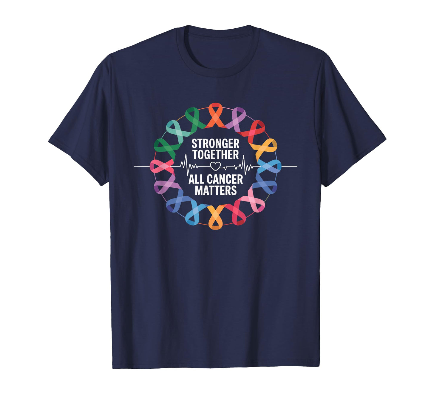 Stronger Together All Cancer Matters Awareness T-Shirt