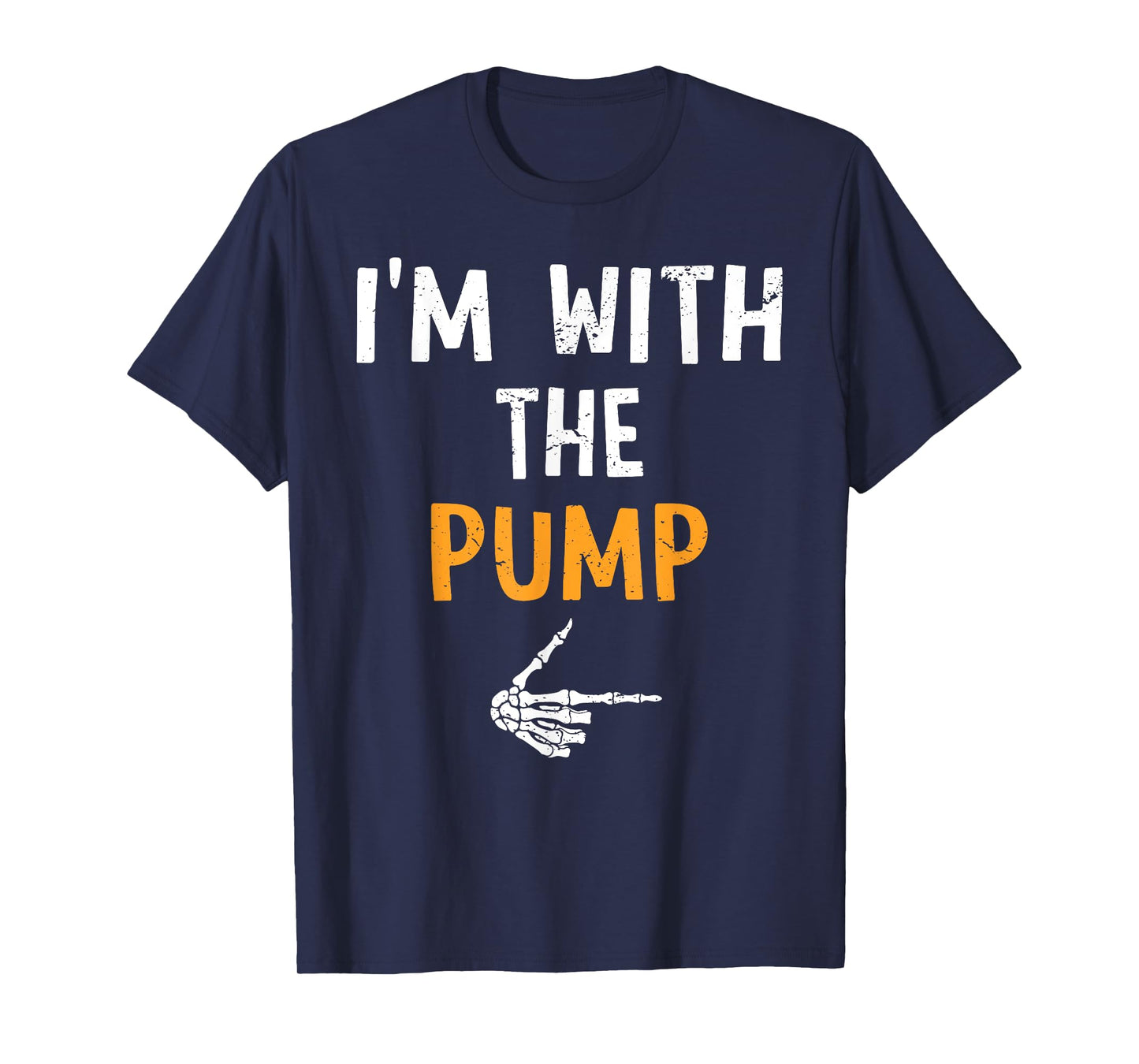 I'm with The Pump Costume Halloween Matching Couple T-Shirt