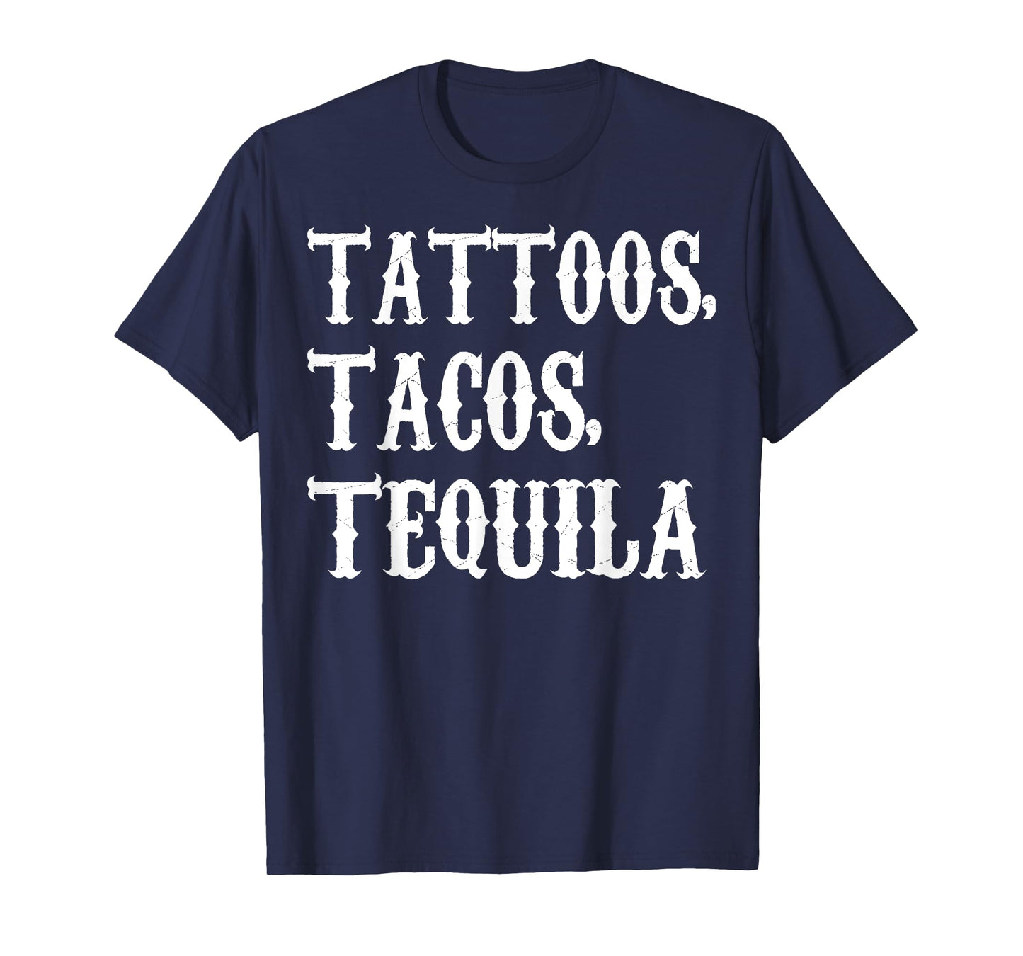 Tattoos Tacos Tequila T-Shirt