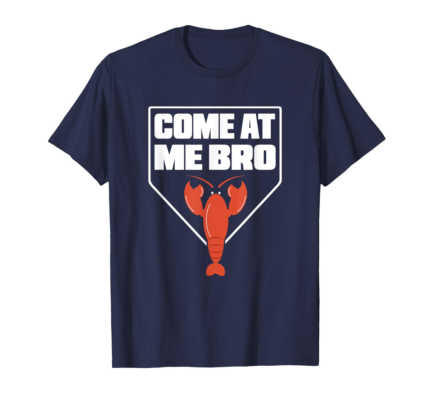 Crawfish Quote Come At Me Bro Crawdad T Shirt