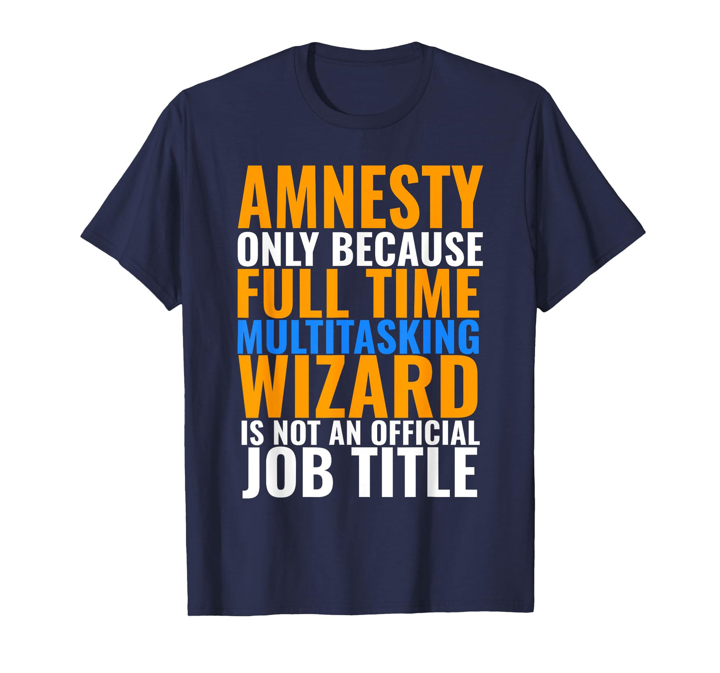 Amnesty Swagazon Associate Amnesty Not An Official Job Title T-Shirt