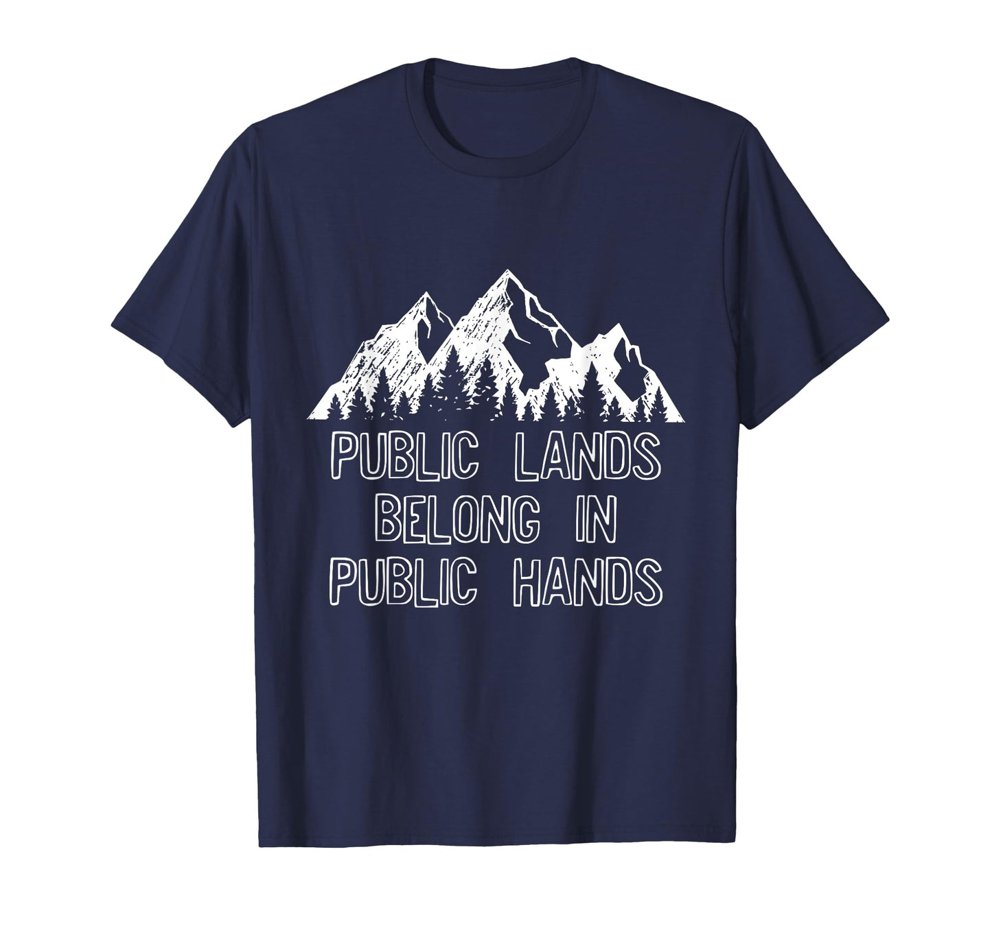 Public land owner Gift Keep Public Lands in Public Hands T-Shirt