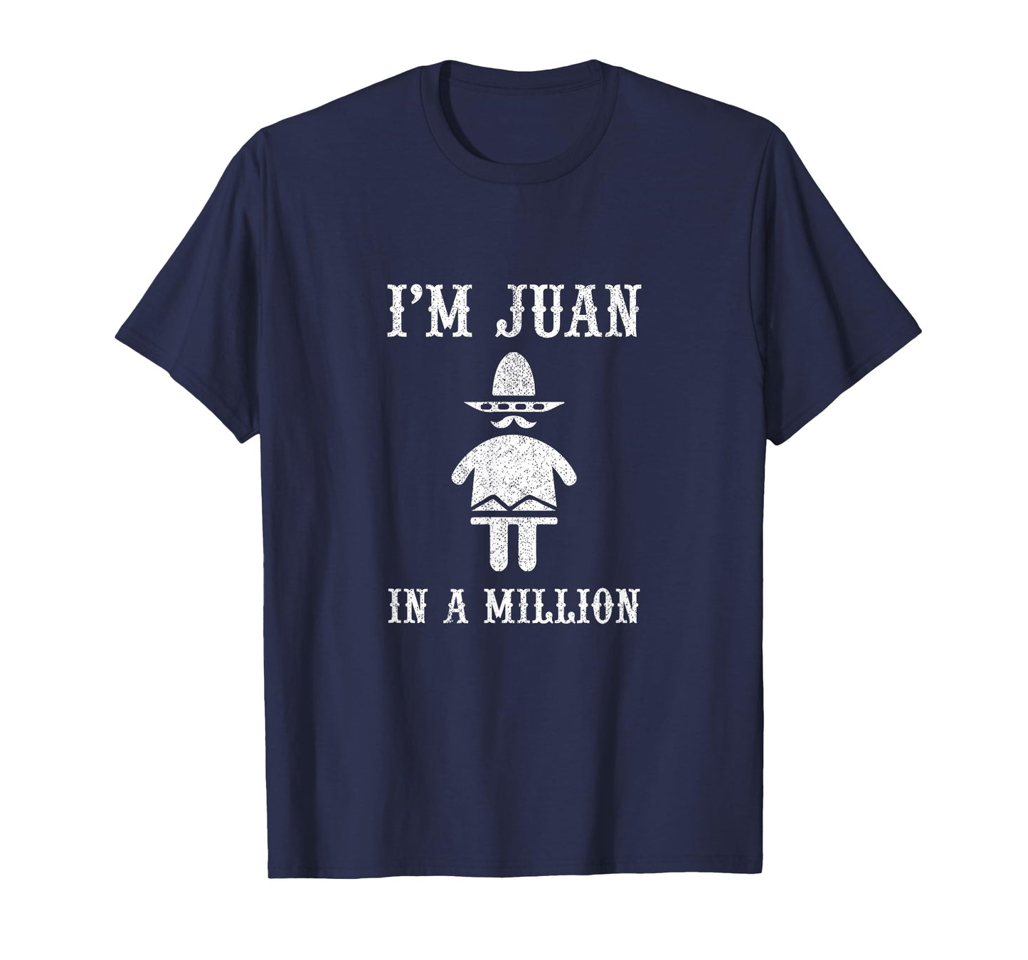 Funny Cinco De Mayo Shirt Juan In A Million T-Shirt