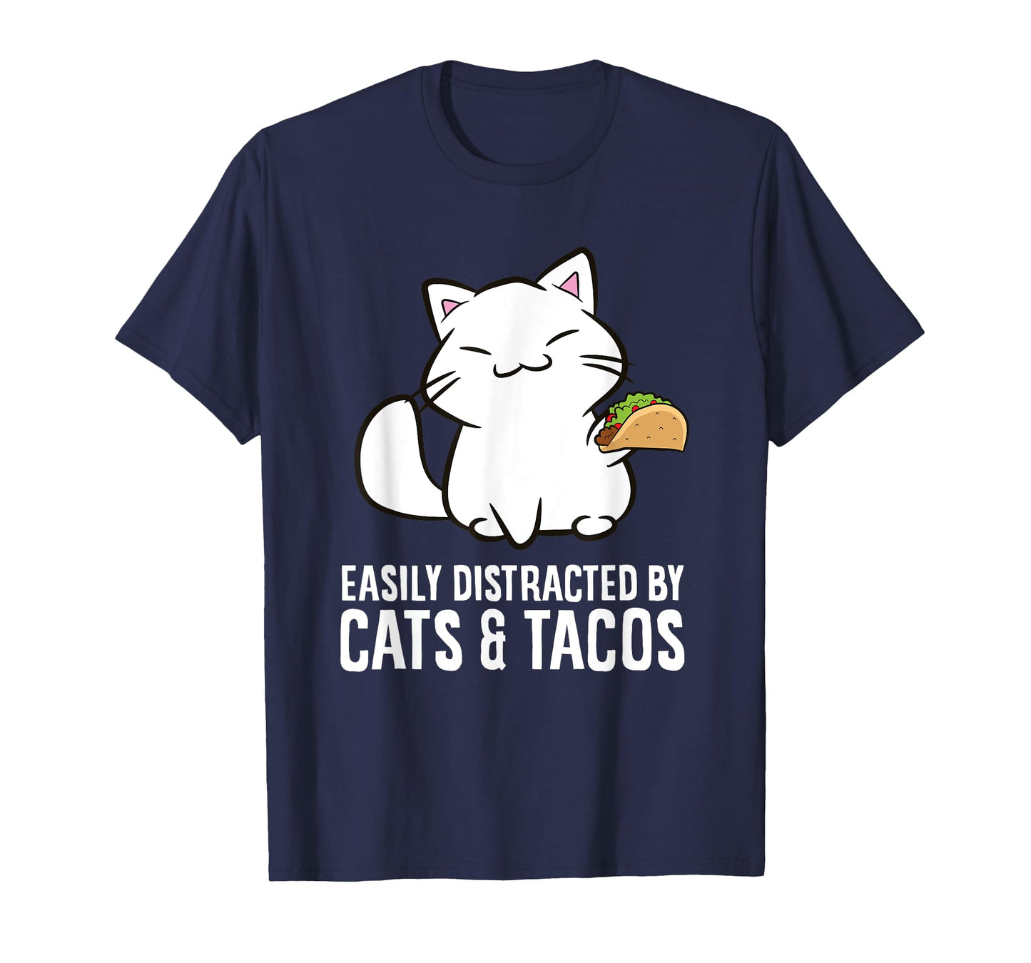 Easily Distracted By Cats And Tacos T-Shirt
