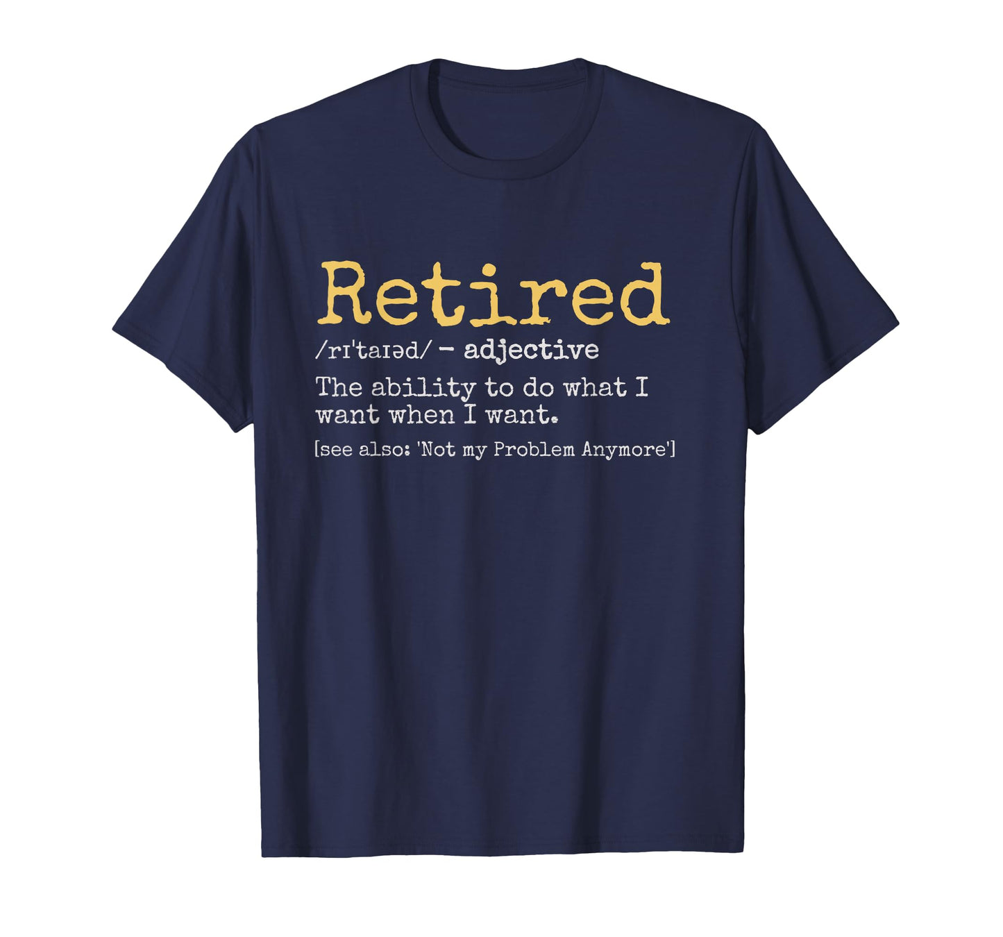 Retired Definition Funny Retirement Gag T-Shirt, Black
